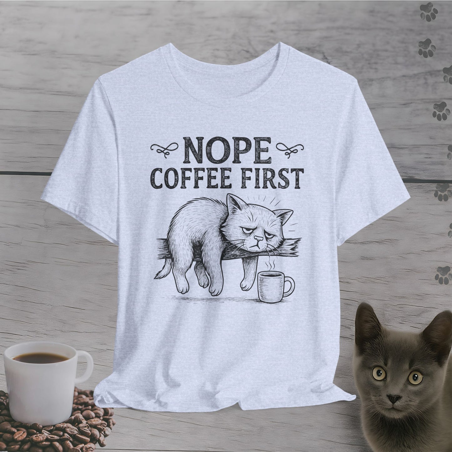 Nope Coffee First Cat T-Shirt