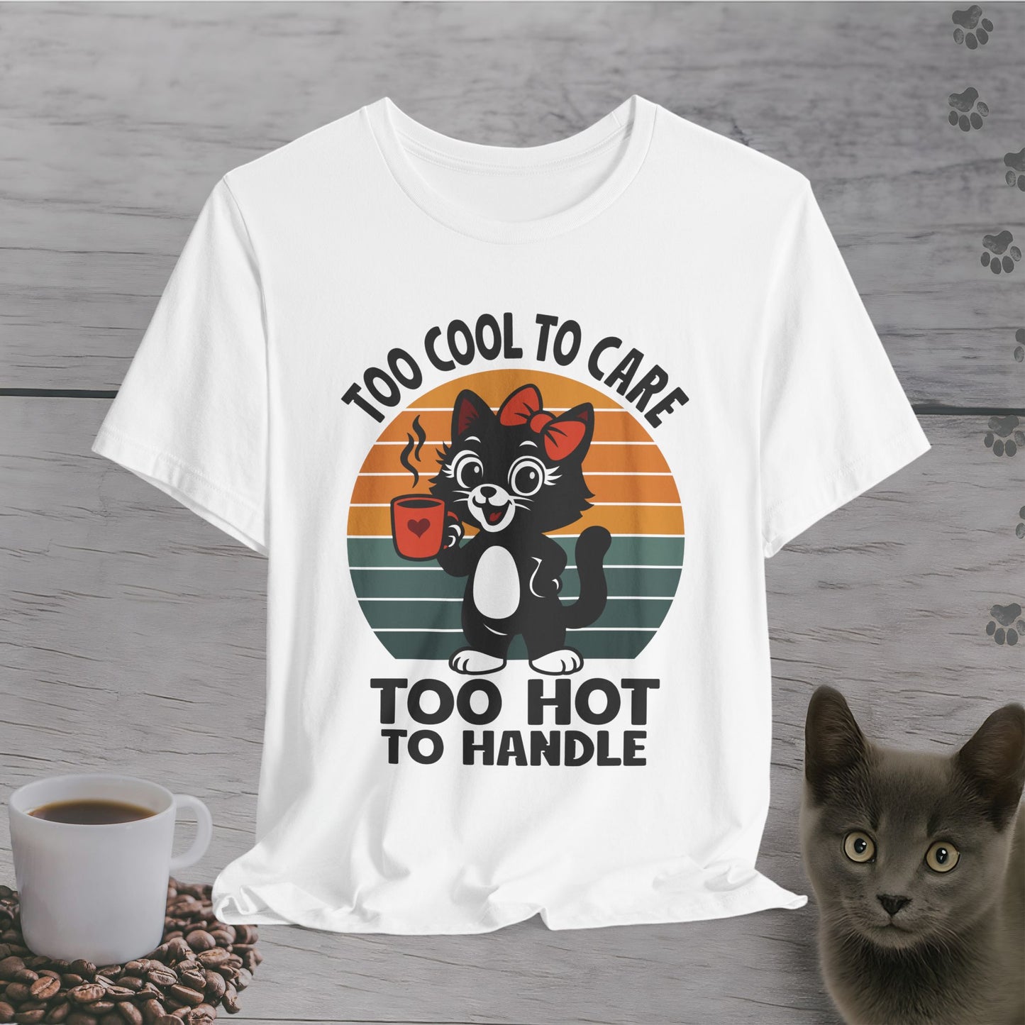 Too Hot to Handle Cat T-Shirt