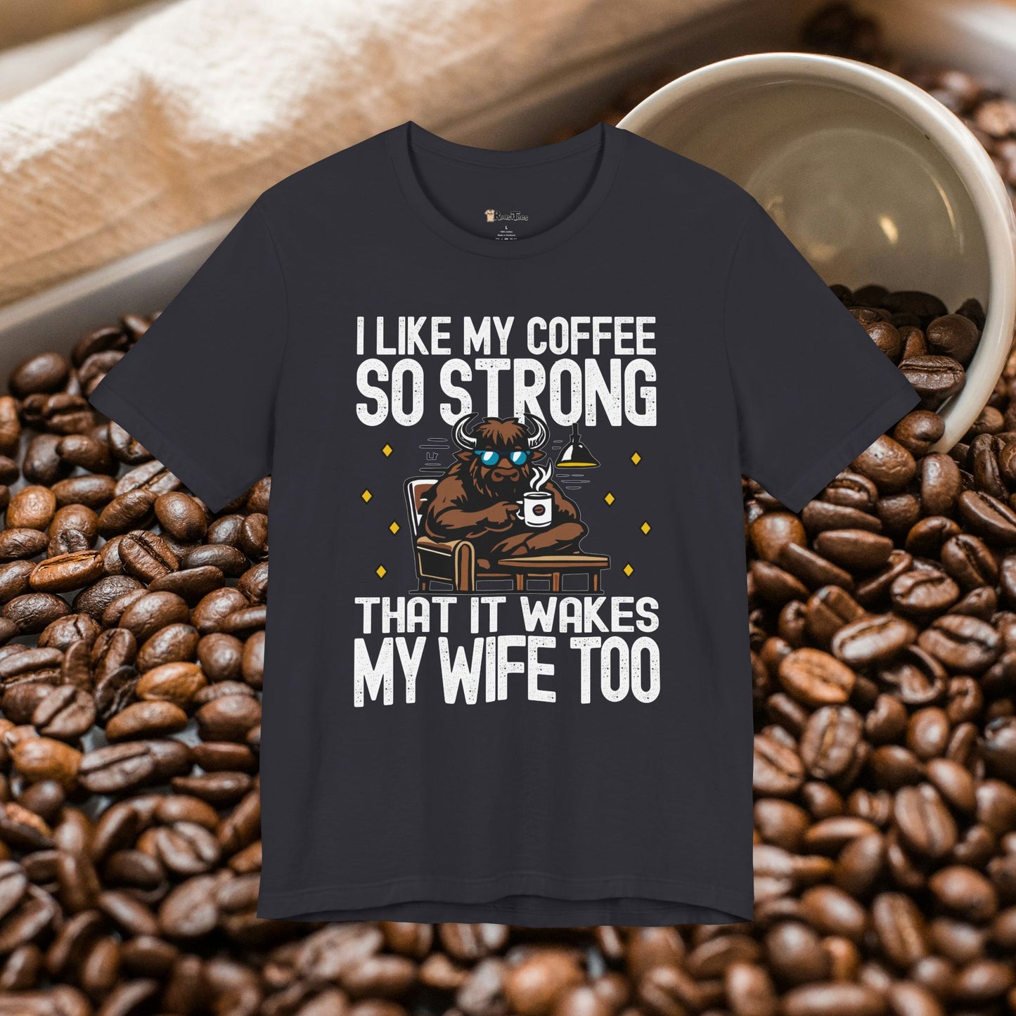 Caffeine That Wakes My Wife T-Shirt