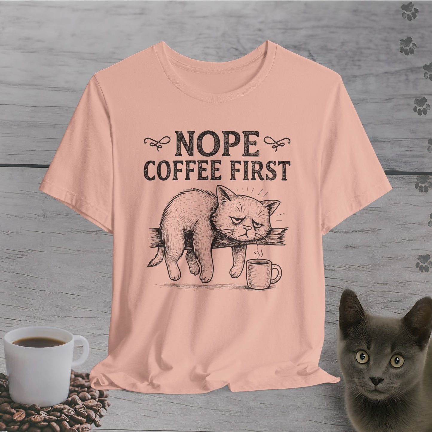 Nope Coffee First Cat T-Shirt