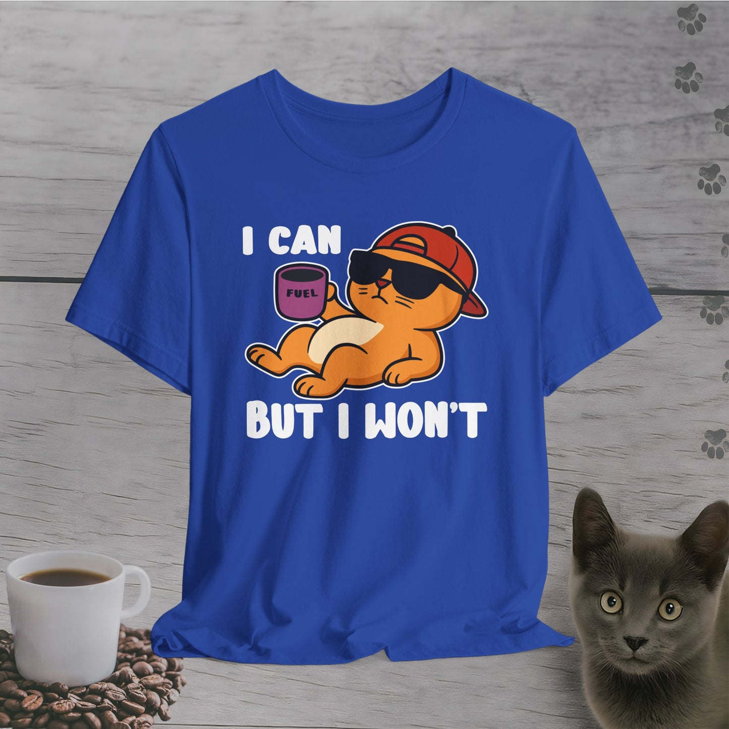 I Can But I Won’t Cat T-Shirt