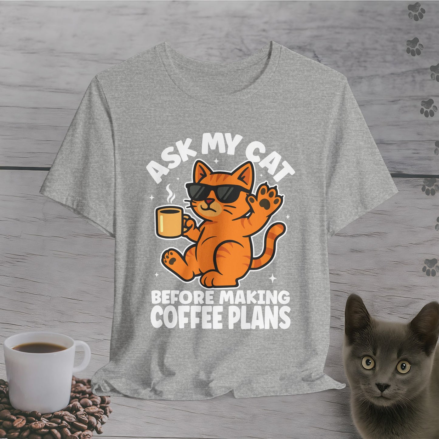 Ask My Cat Funny Coffee T-Shirt