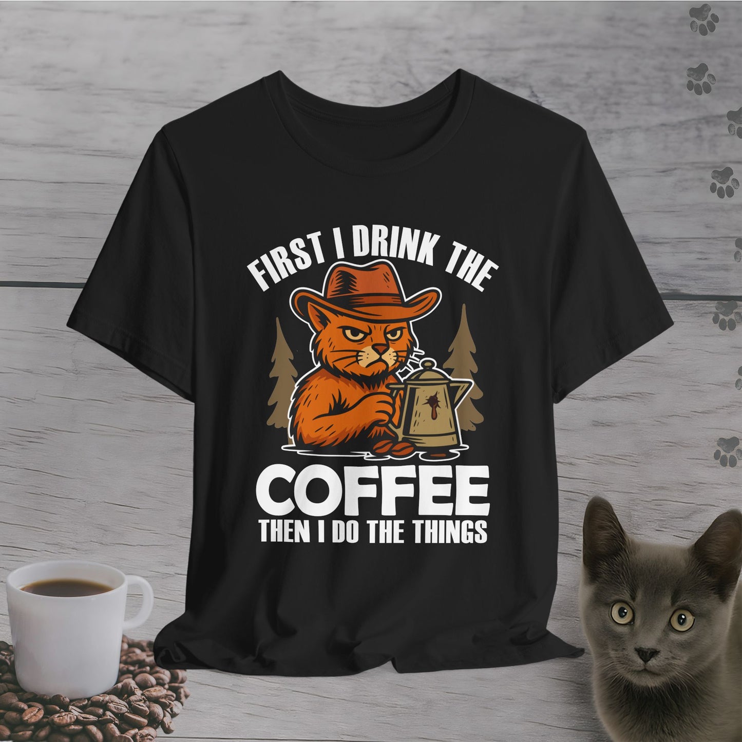 First Coffee Then Cat Things T-Shirt