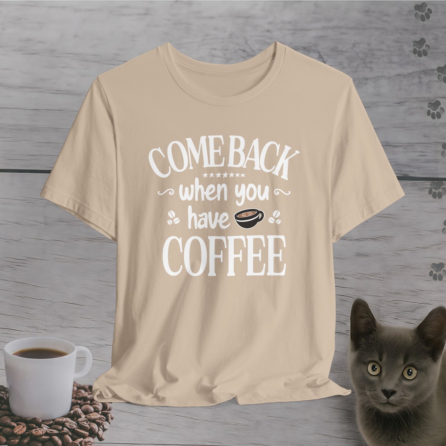 Bring Coffee Or Leave T-Shirt