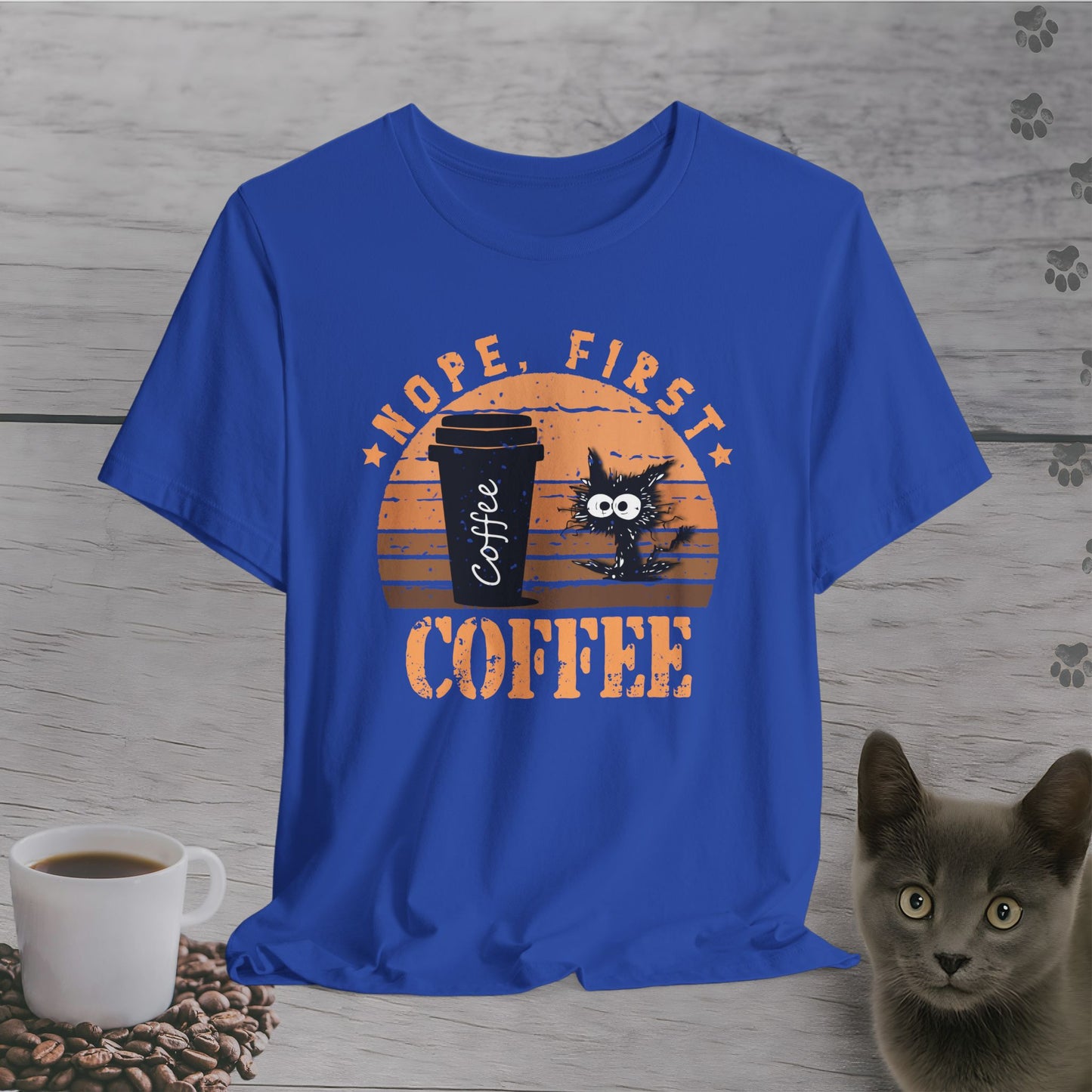 Nope, First Coffee T-Shirt