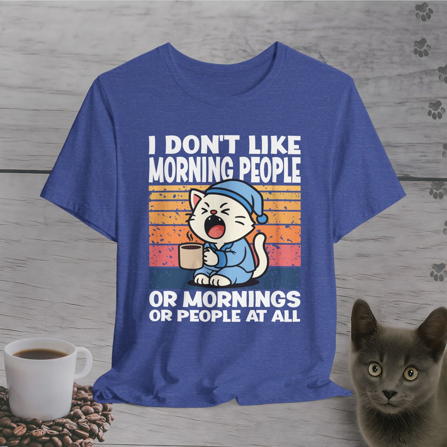 Mornings Are Canceled T-Shirt