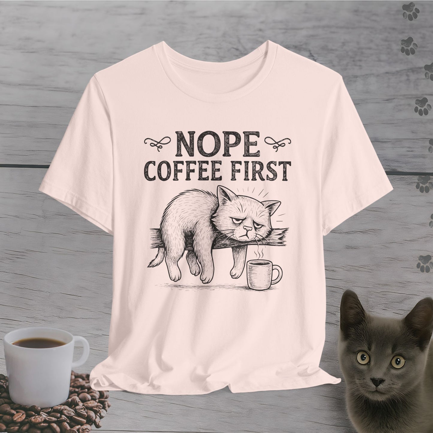 Nope Coffee First Cat T-Shirt