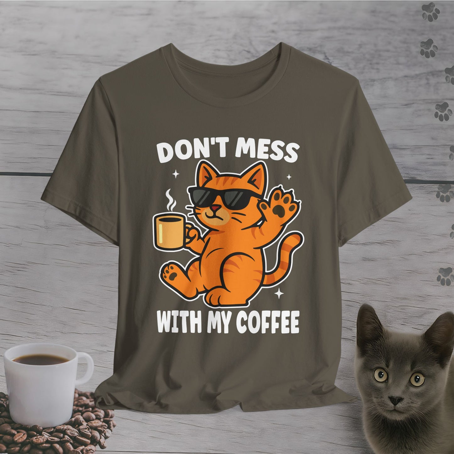 Don't Mess with My Coffee T-Shirt
