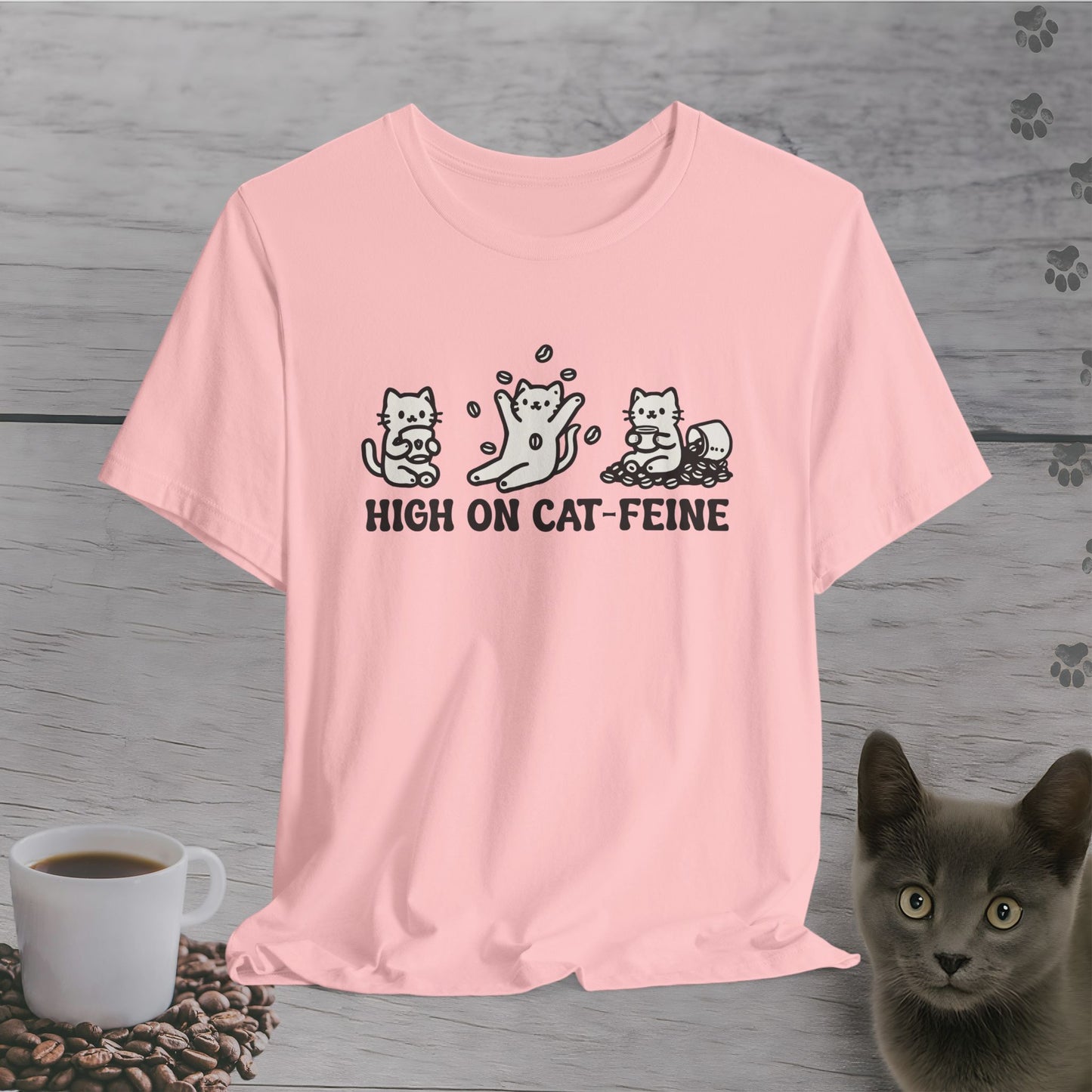High on Cat-Feine T-Shirt