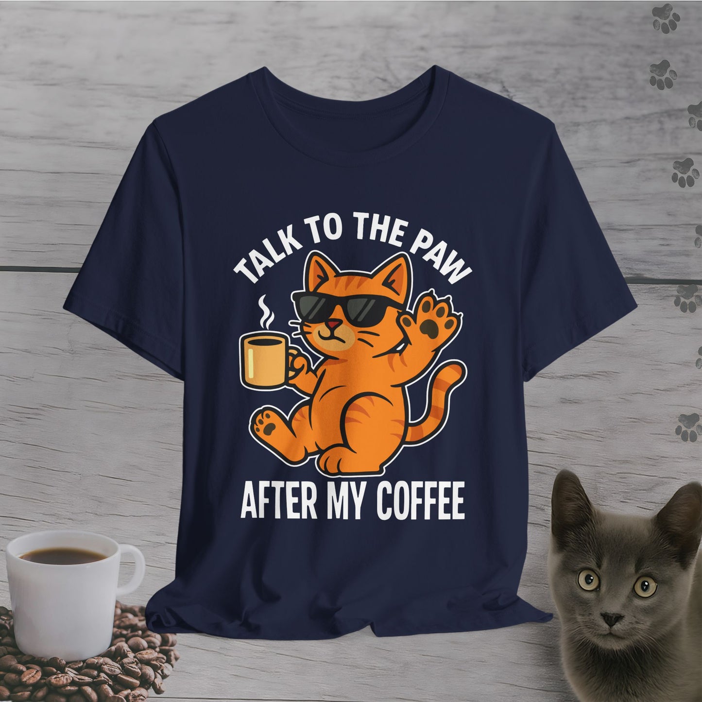 Talk to the Paw Coffee Cat T-Shirt