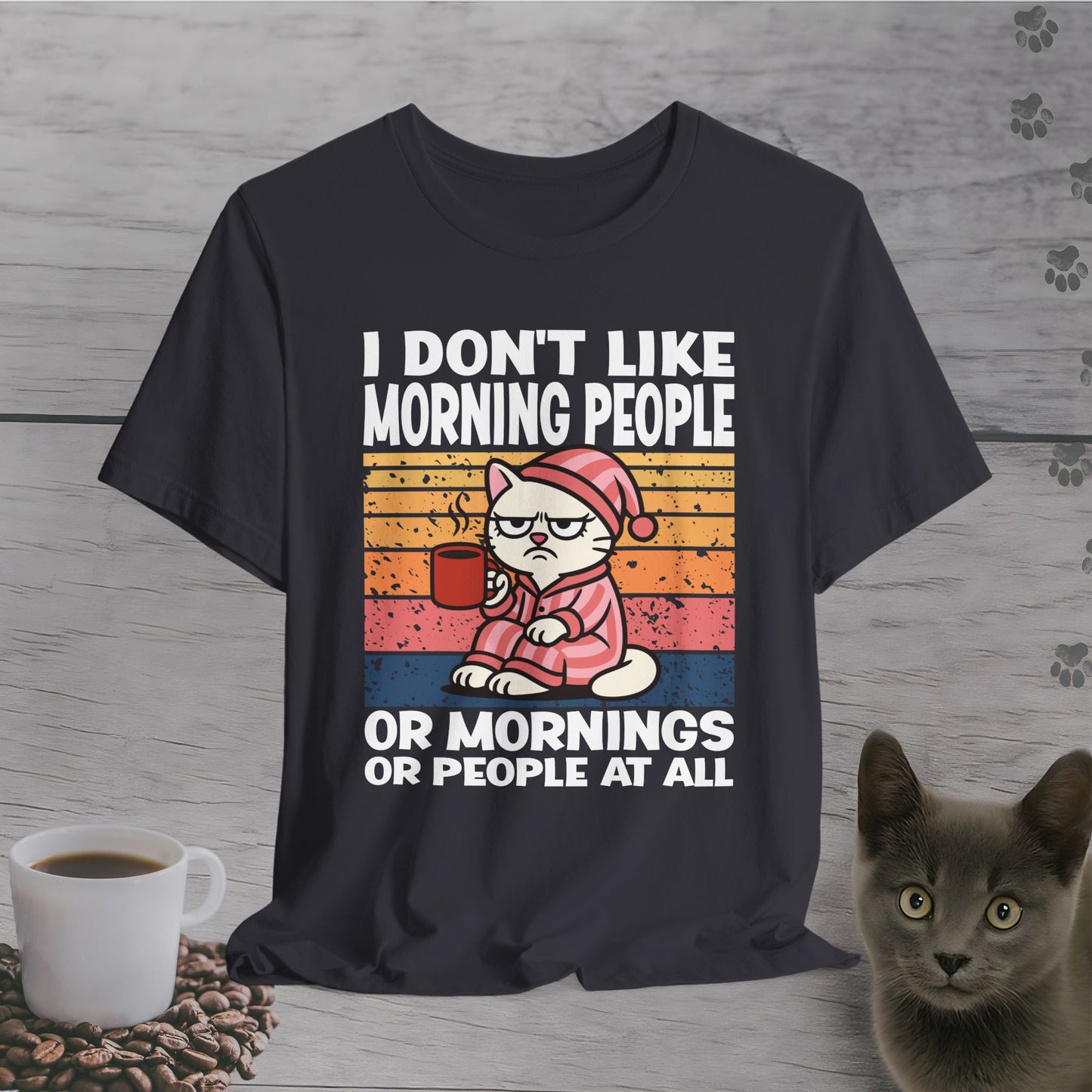 No Mornings No People at All T-Shirt