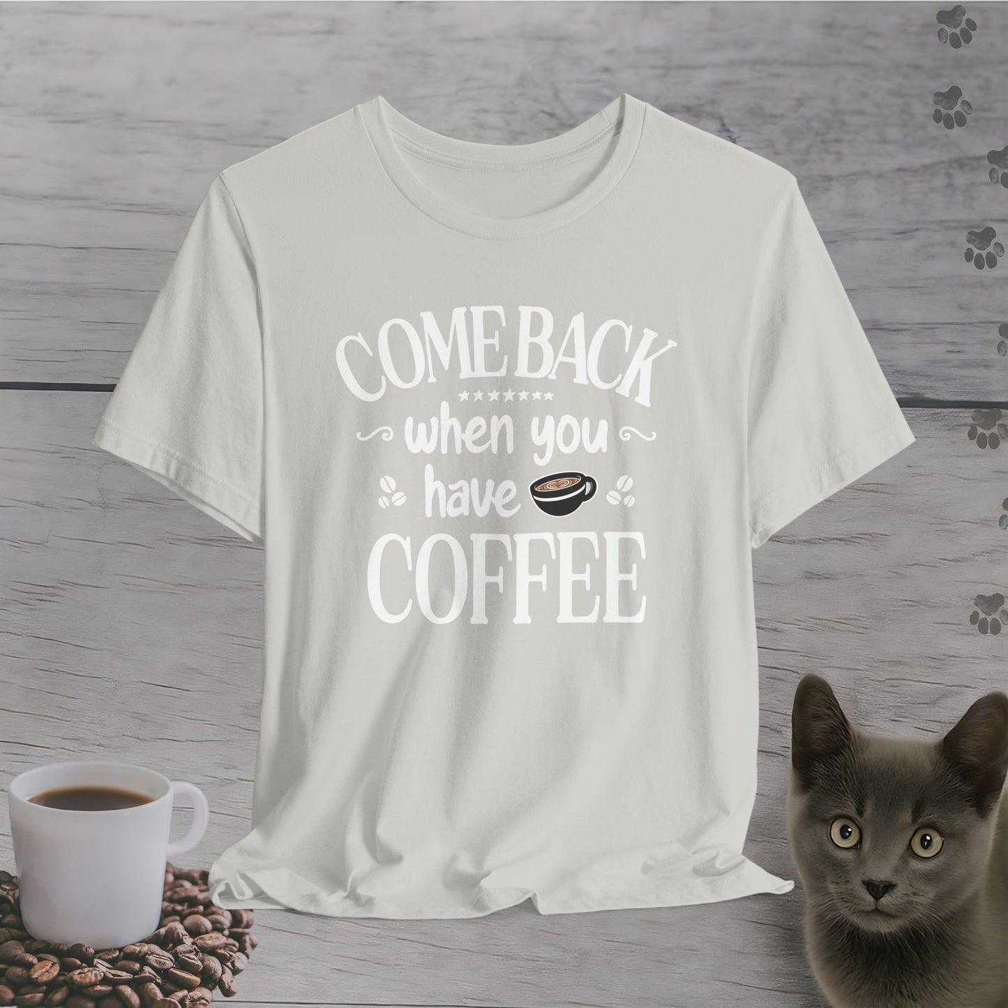 Bring Coffee Or Leave T-Shirt