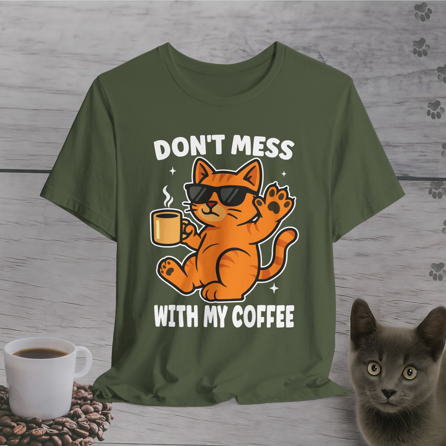 Don't Mess with My Coffee T-Shirt
