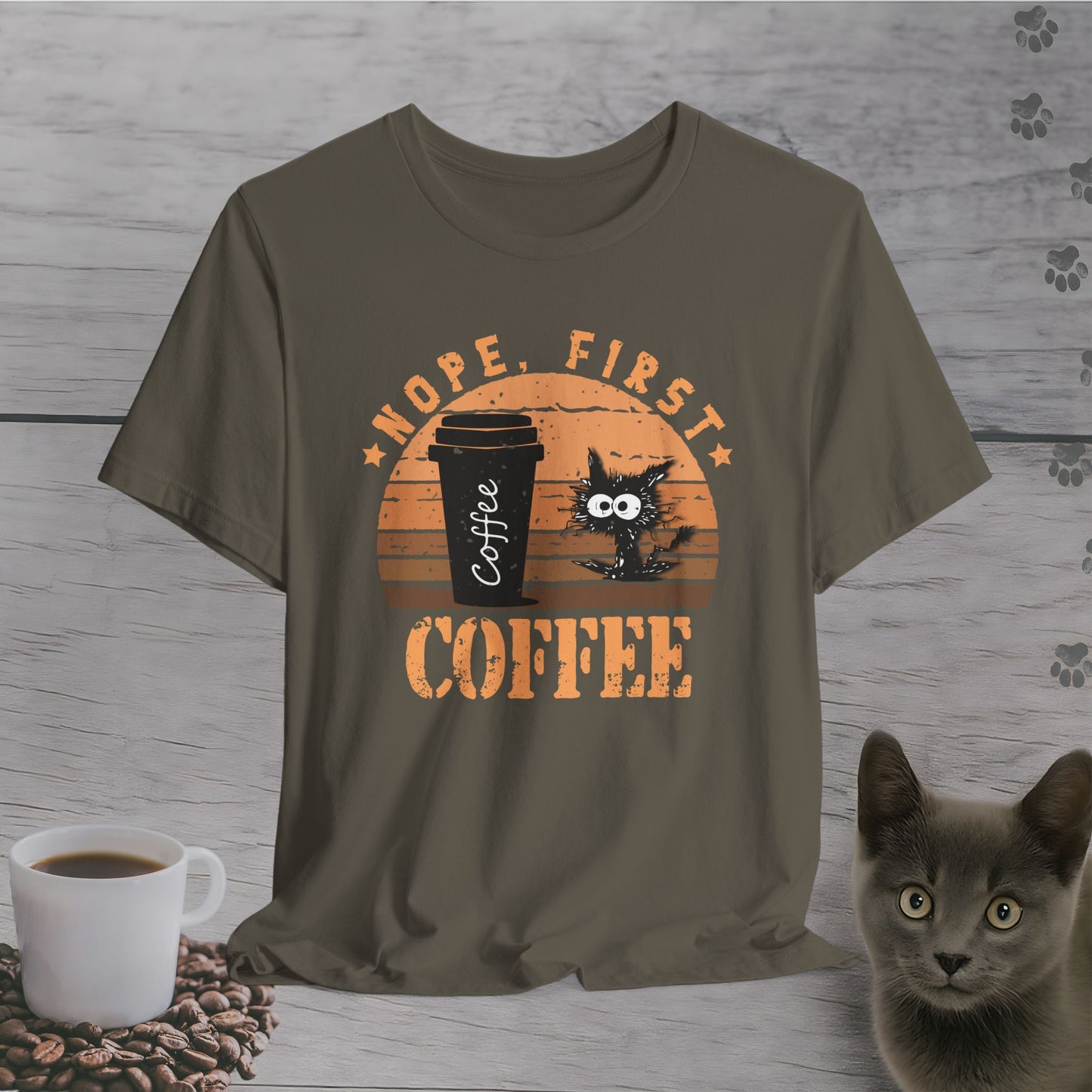 Nope, First Coffee T-Shirt