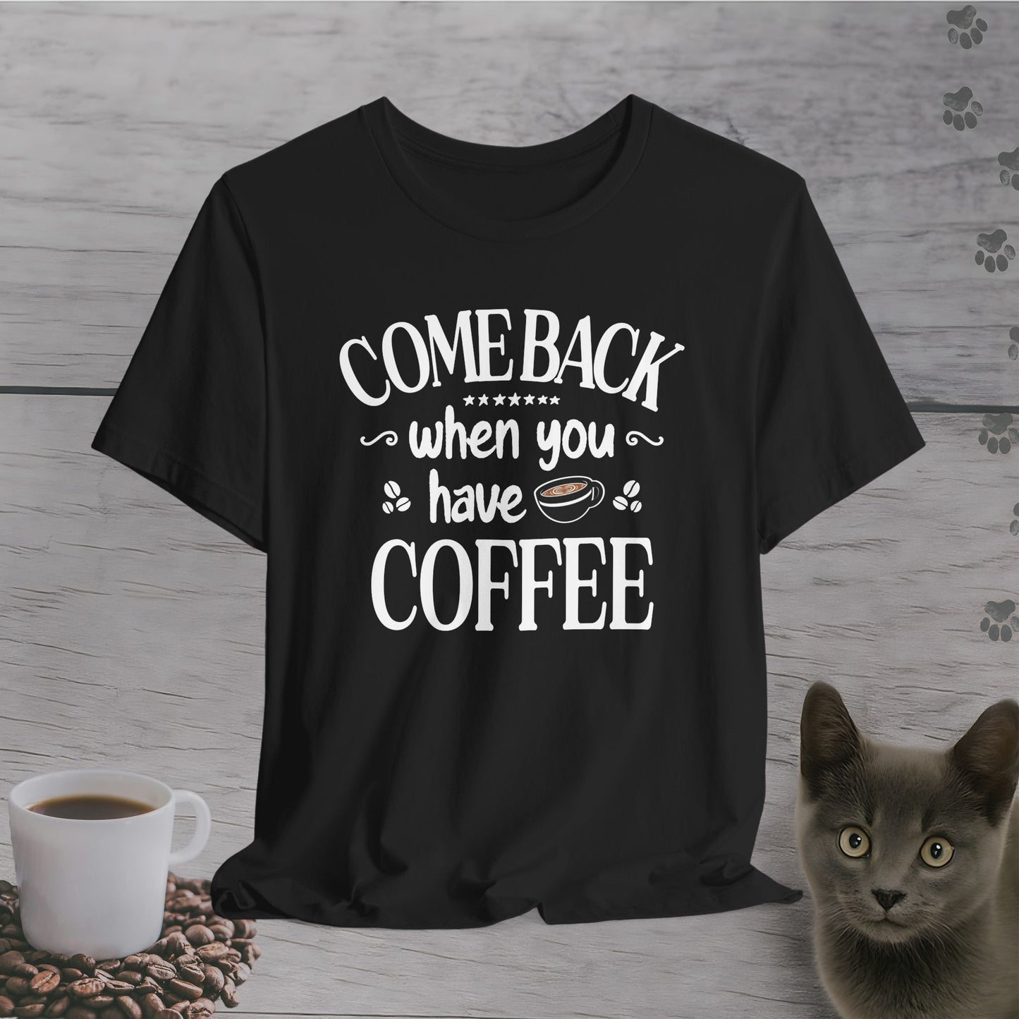Bring Coffee Or Leave T-Shirt