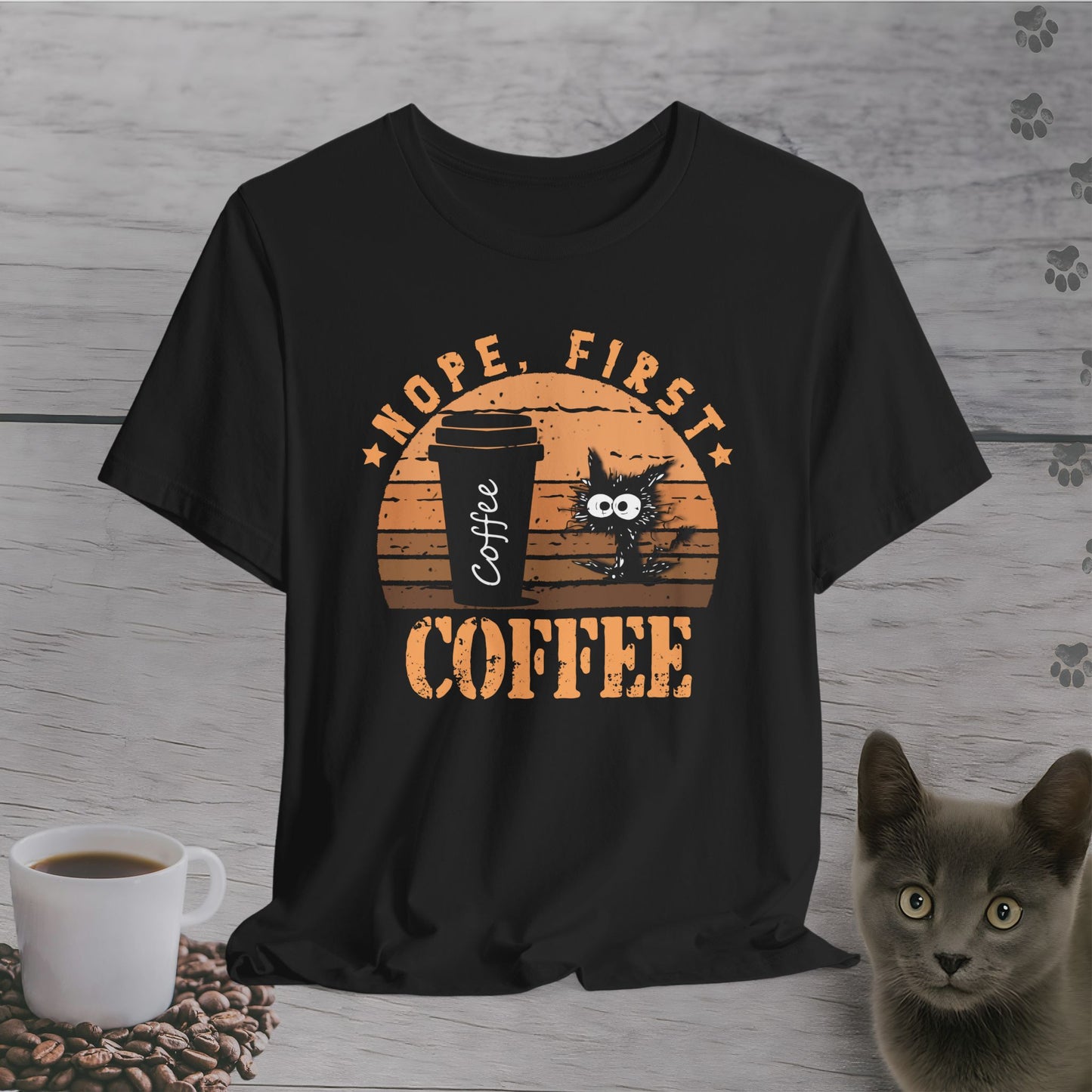 Nope, First Coffee T-Shirt