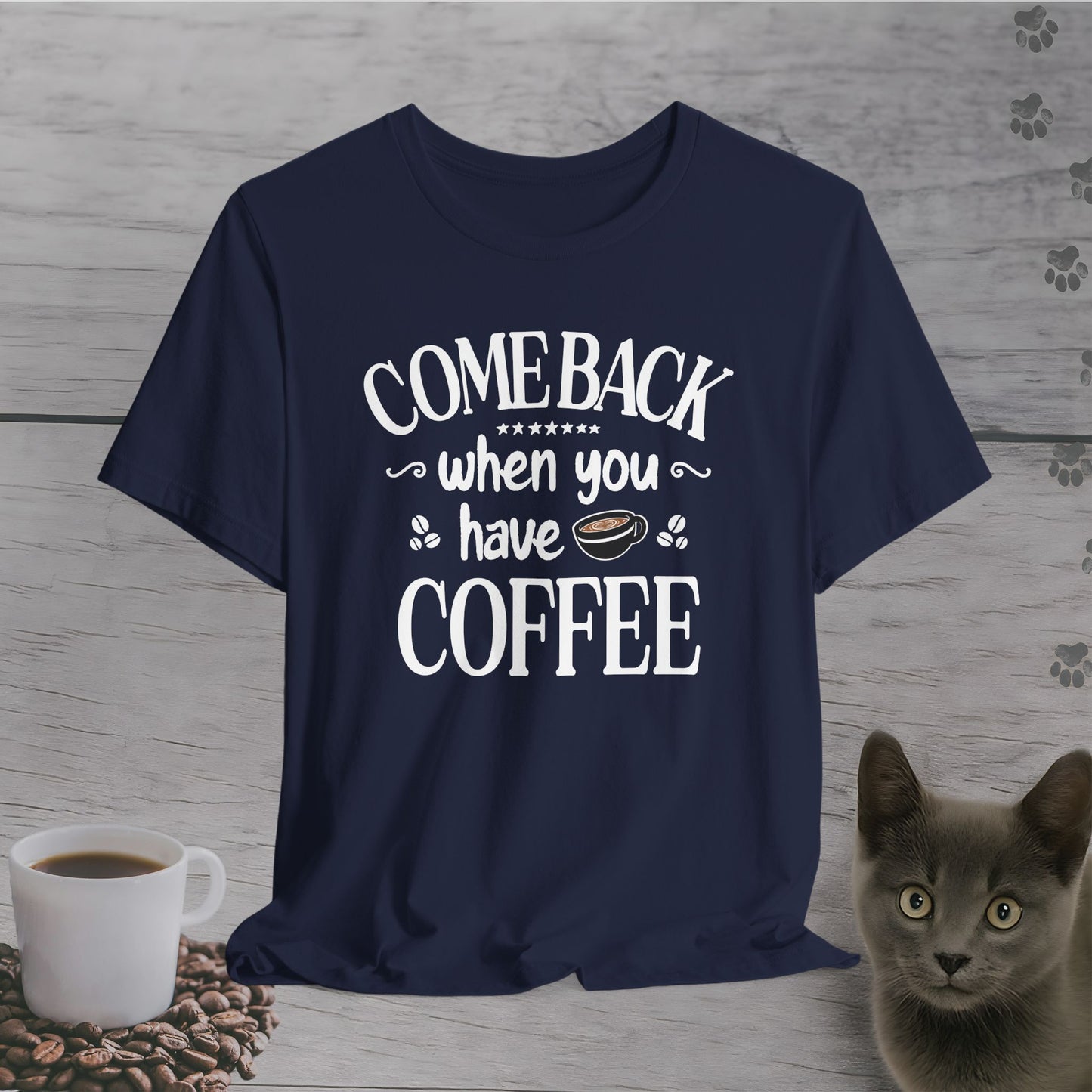 Bring Coffee Or Leave T-Shirt