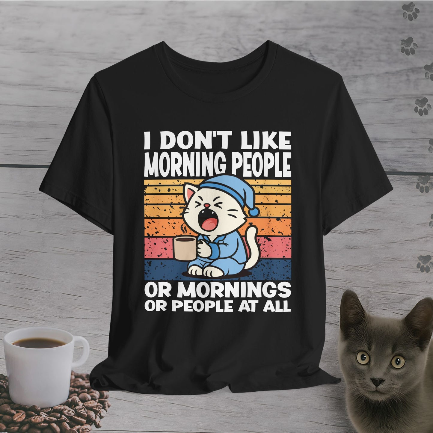 Mornings Are Canceled T-Shirt