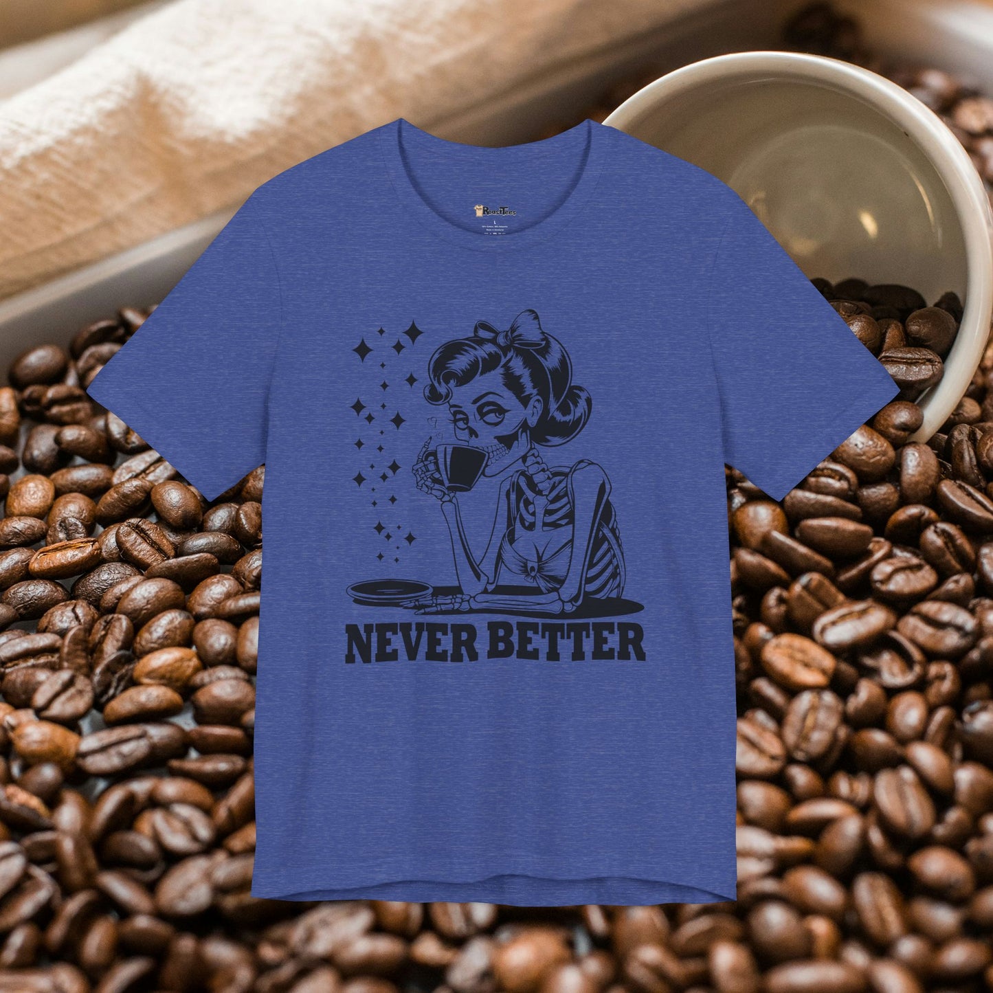 Never Better Skeleton Mom T-Shirt