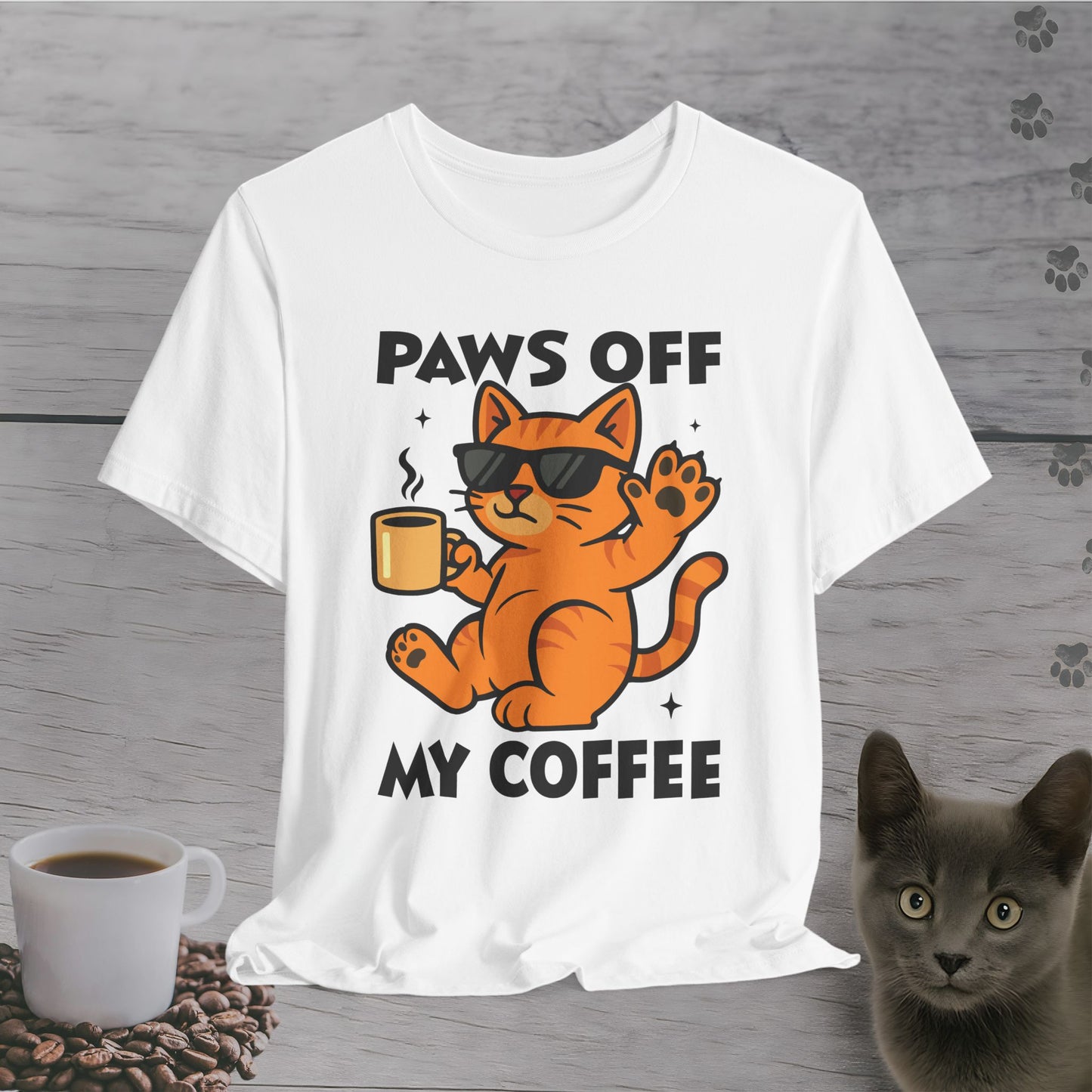 Paws Off My Coffee T-Shirt