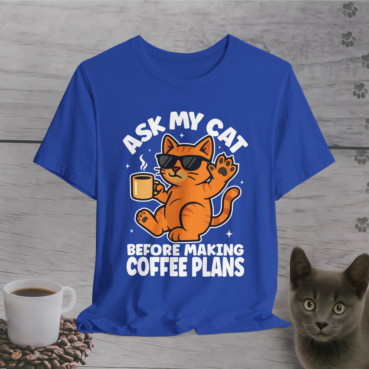 Ask My Cat Funny Coffee T-Shirt