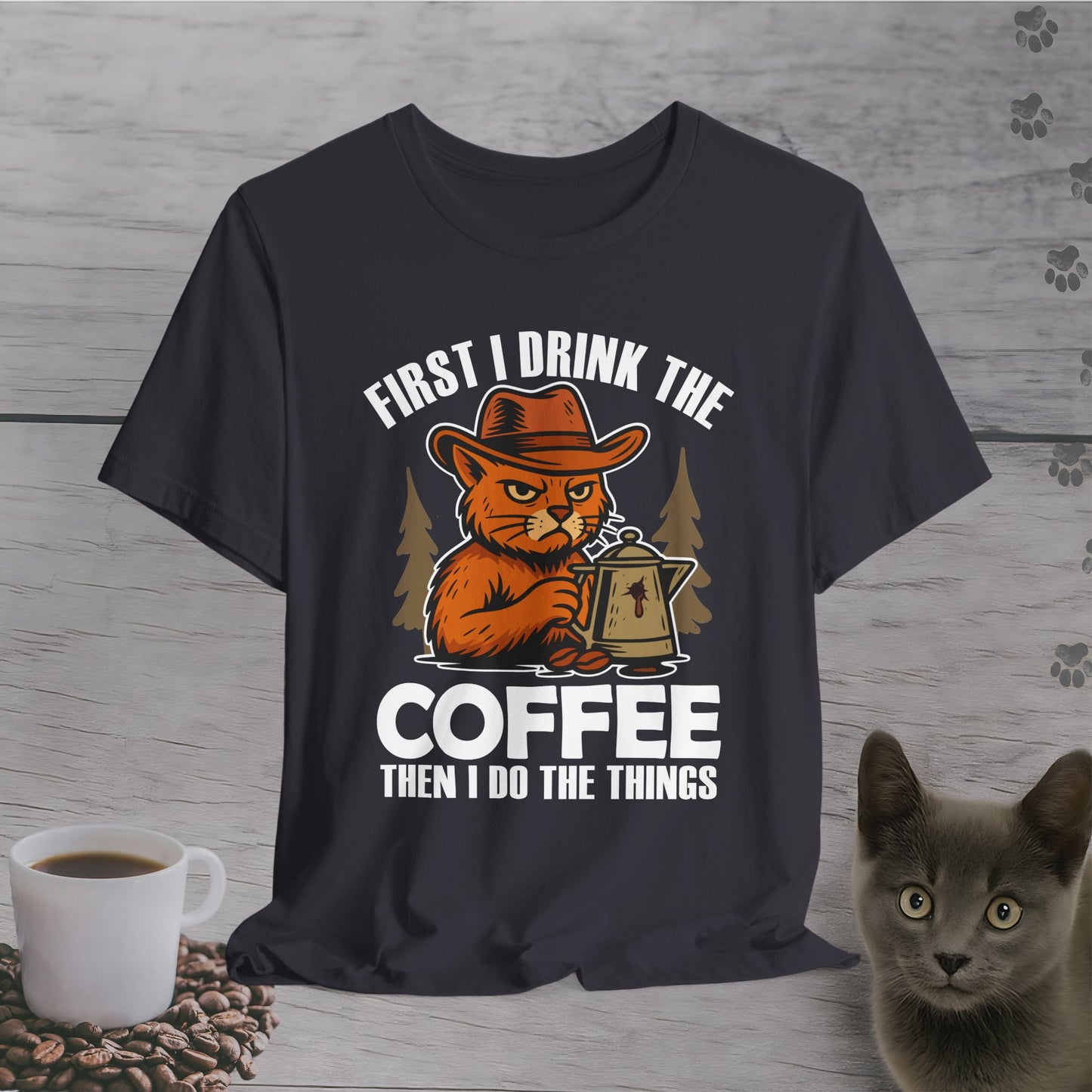 First Coffee Then Cat Things T-Shirt