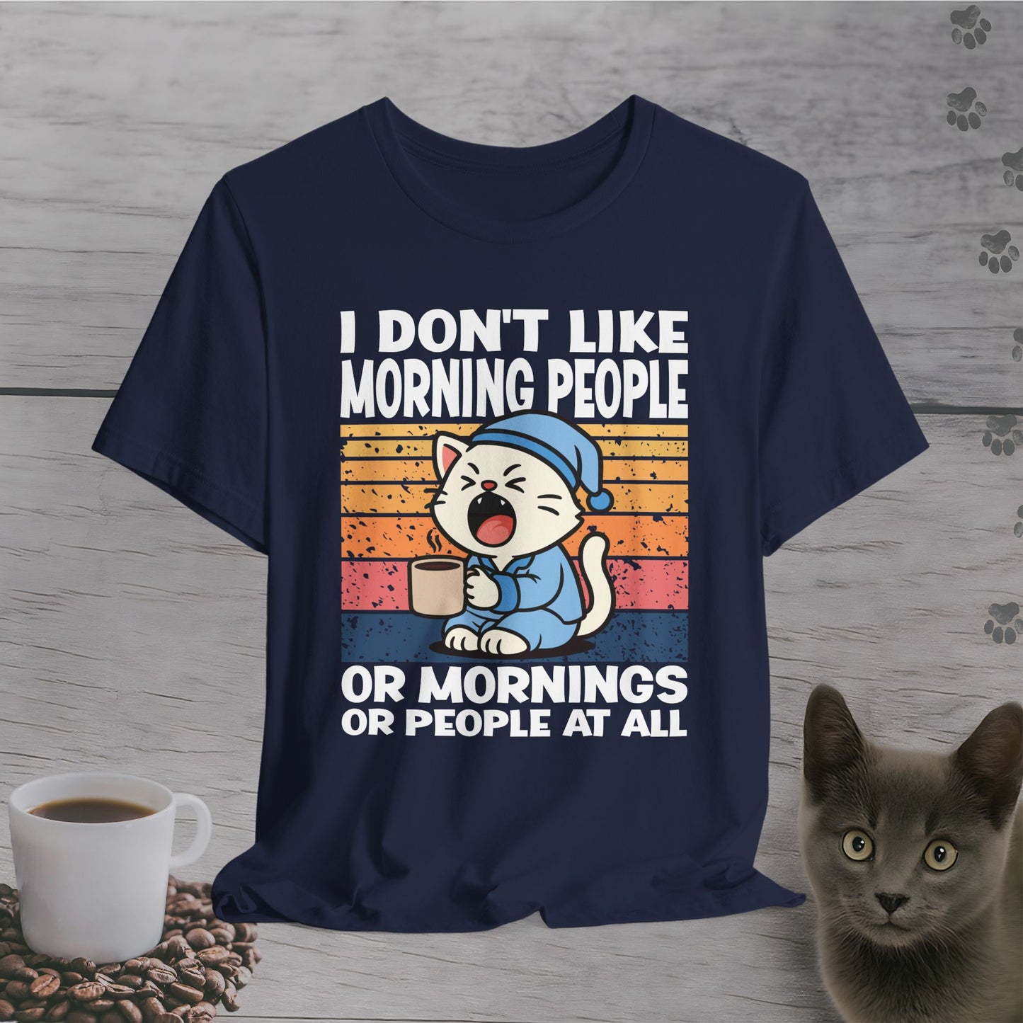 Mornings Are Canceled T-Shirt
