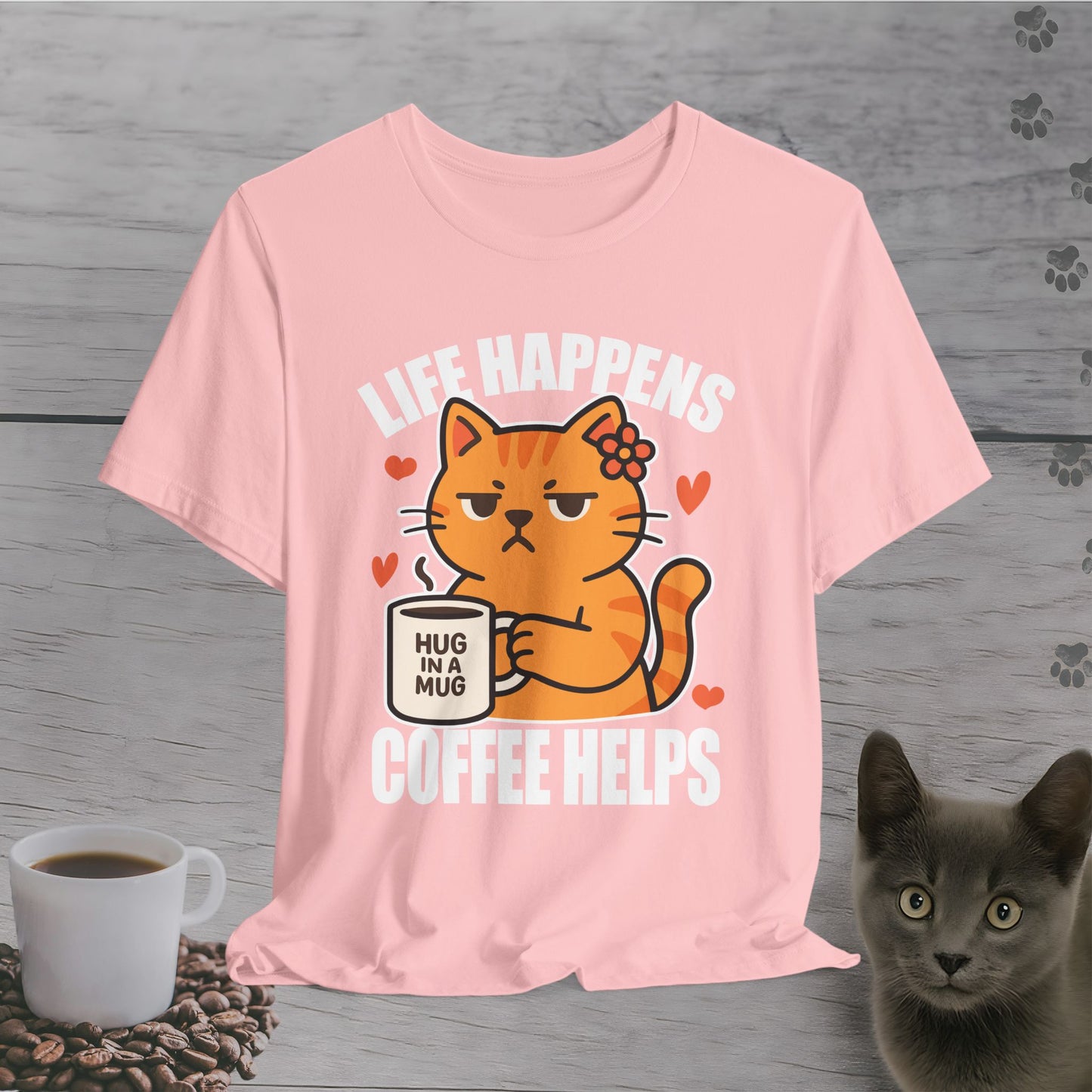 Life Happens Coffee Helps T-Shirt