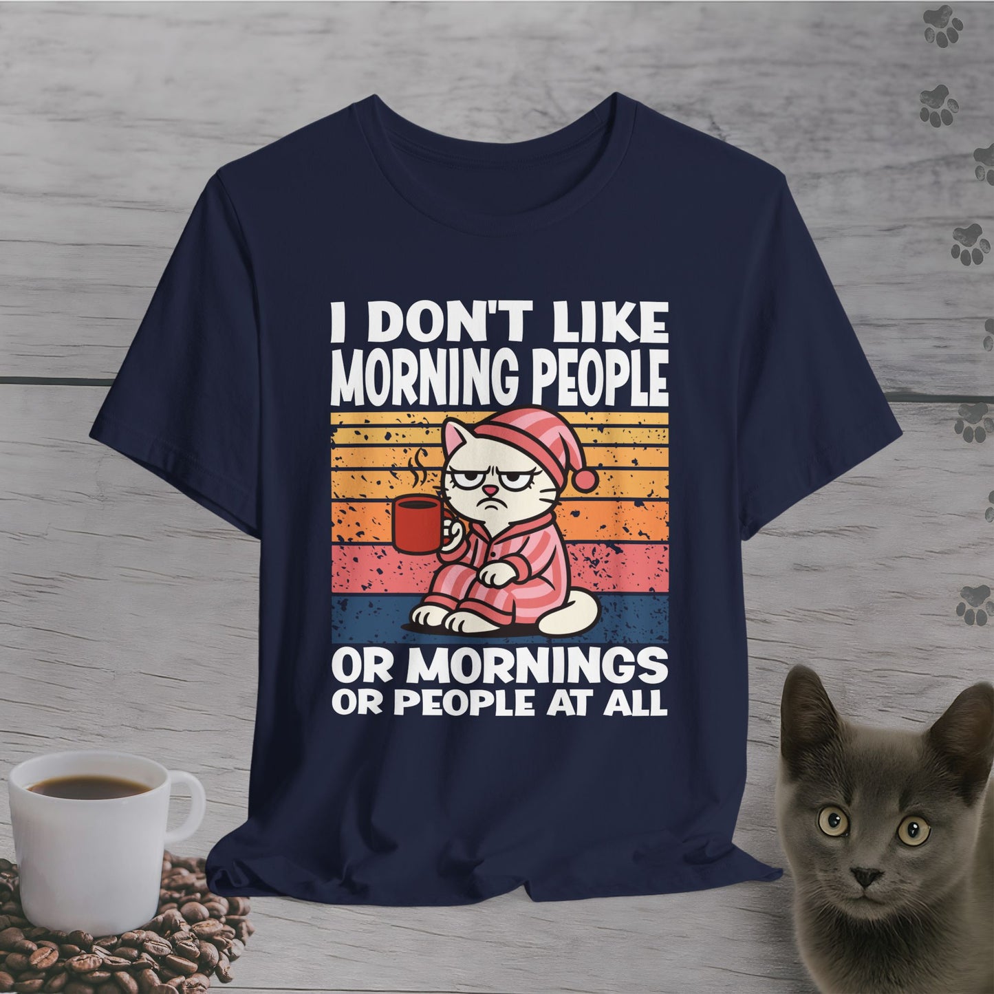 No Mornings No People at All T-Shirt