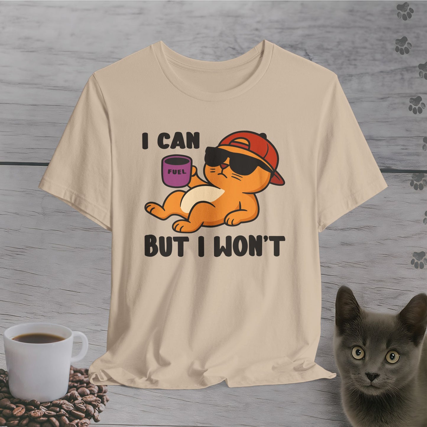 I Can But I Won’t Cat T-Shirt