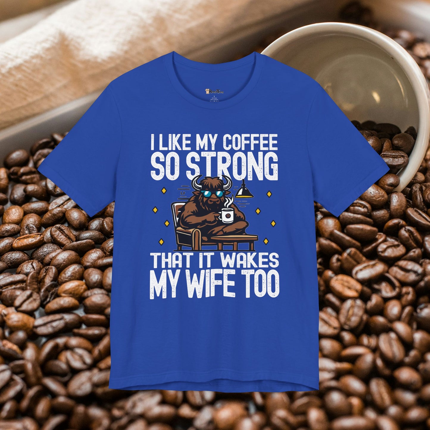 Caffeine That Wakes My Wife T-Shirt