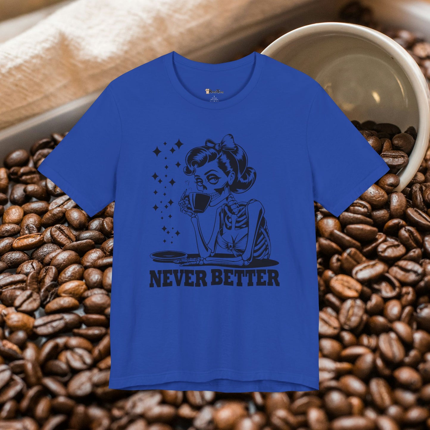 Never Better Skeleton Mom T-Shirt