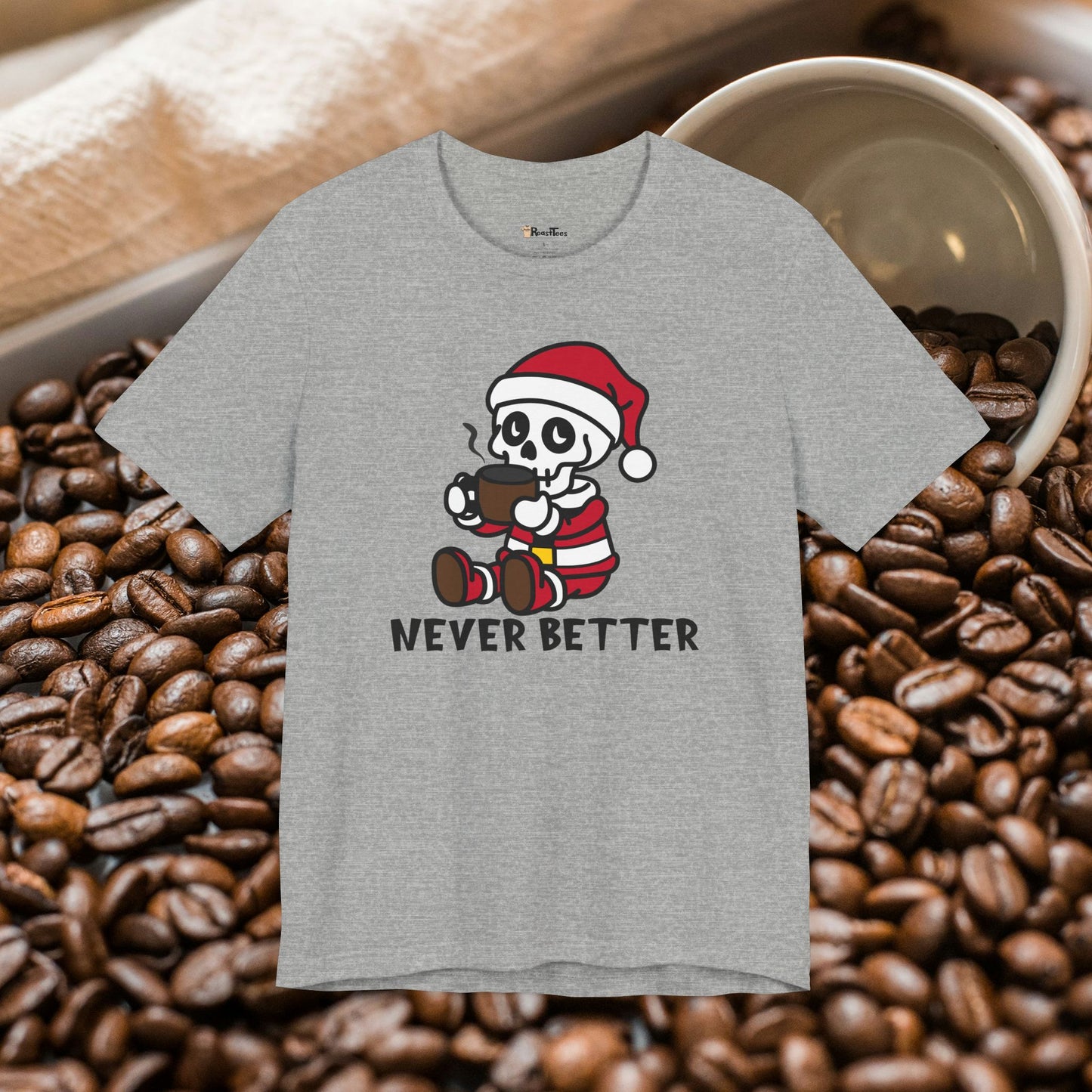 Never Better Christmas Skeleton T-Shirt