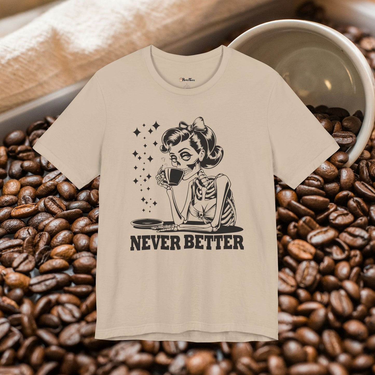 Never Better Skeleton Mom T-Shirt