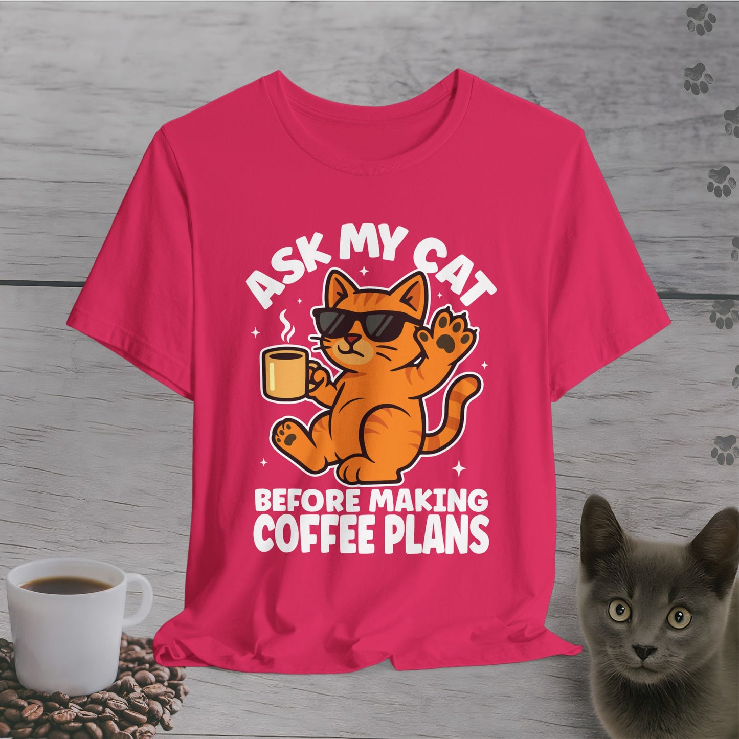 Ask My Cat Funny Coffee T-Shirt