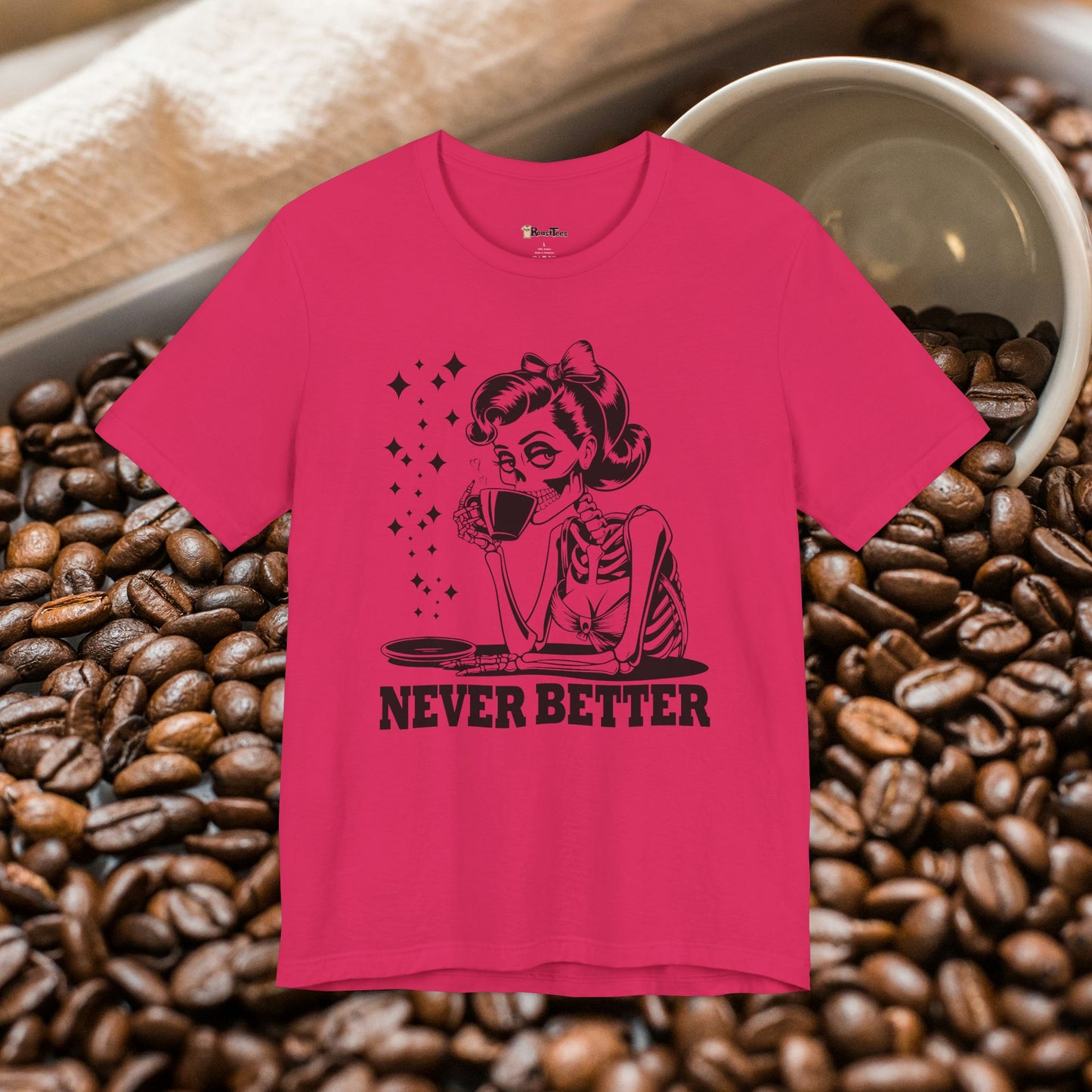 Never Better Skeleton Mom T-Shirt