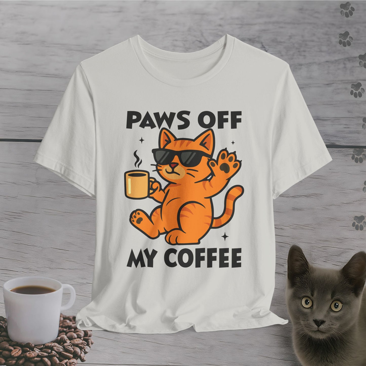 Paws Off My Coffee T-Shirt