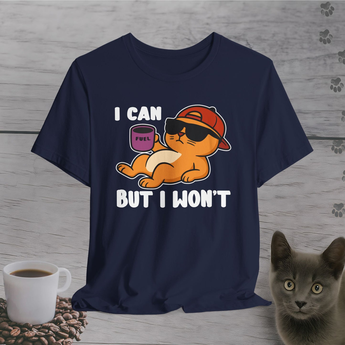 I Can But I Won’t Cat T-Shirt