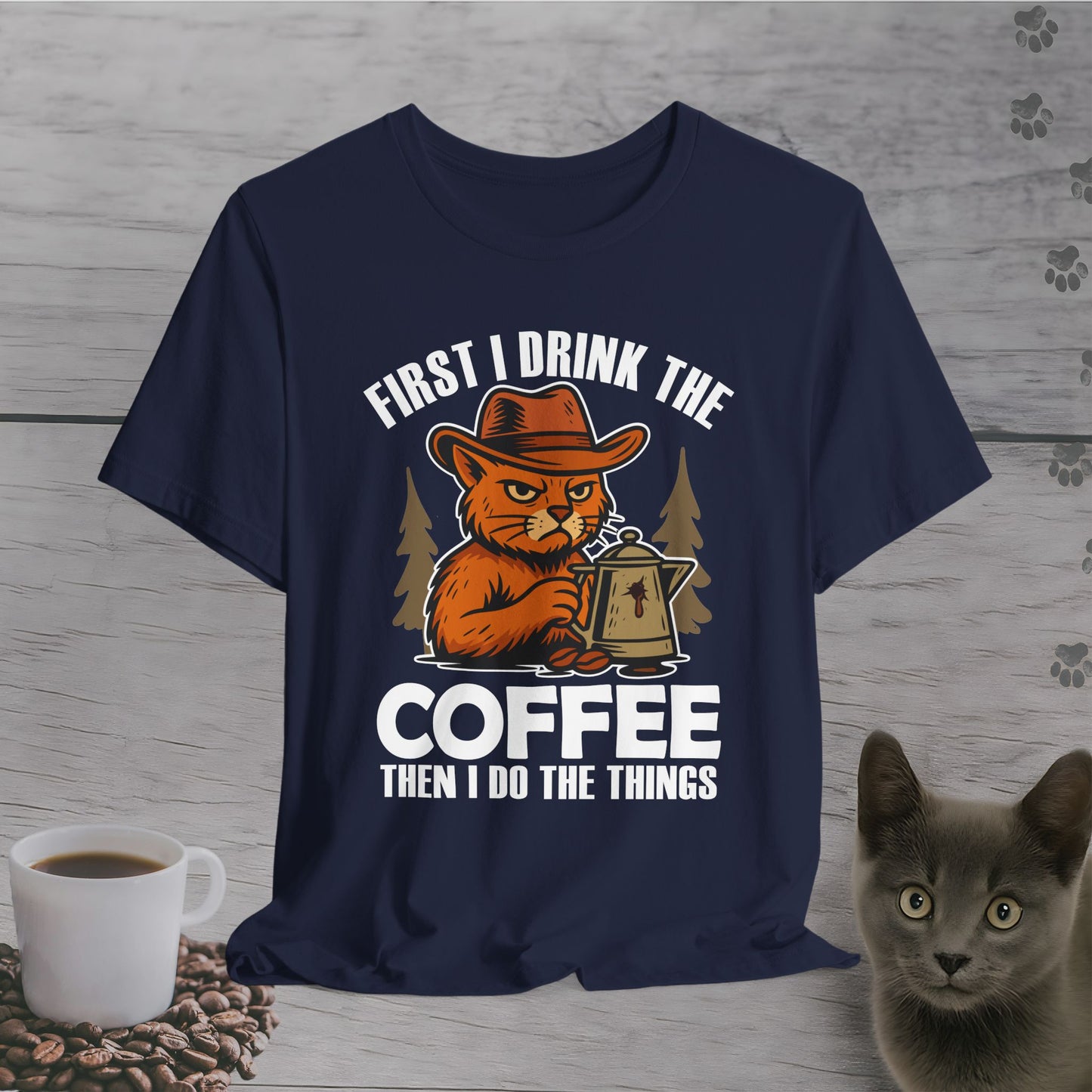 First Coffee Then Cat Things T-Shirt