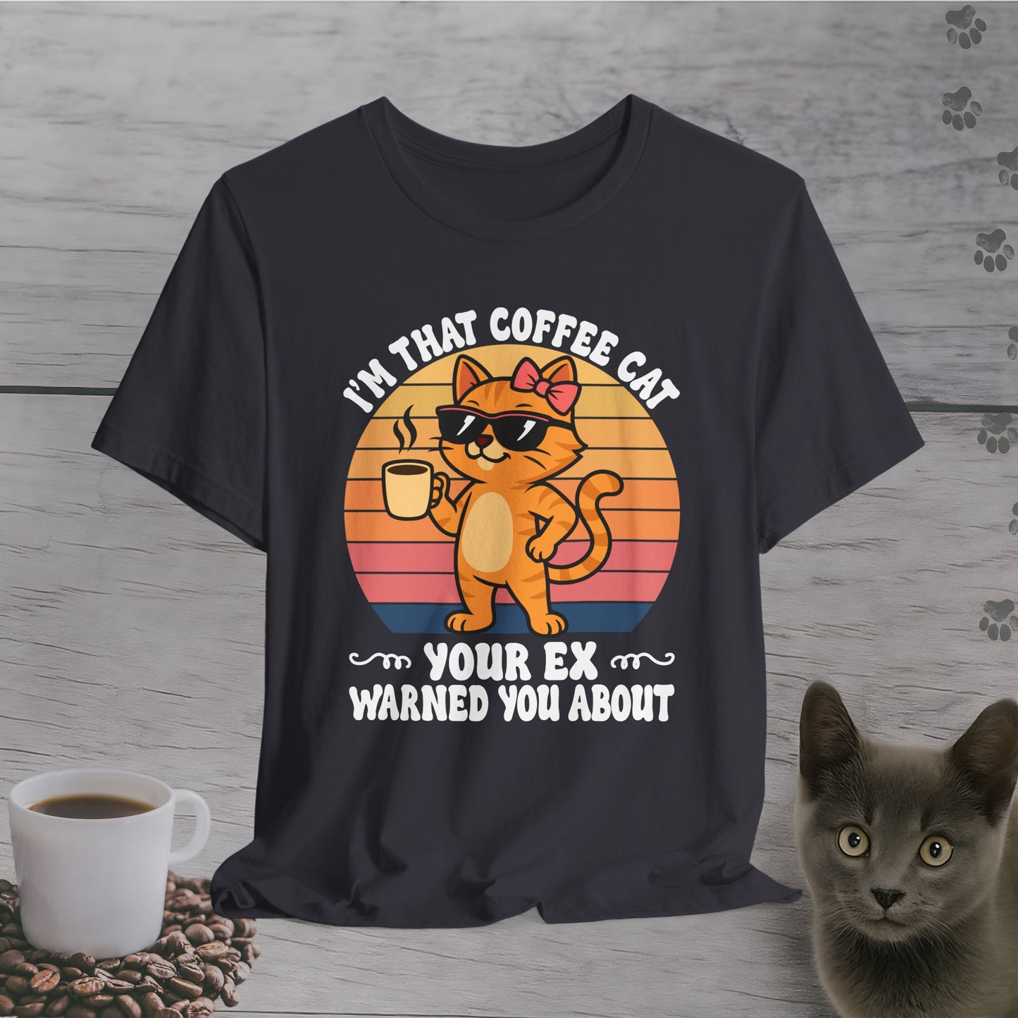 The Coffee Cat She Warned You About T-Shirt