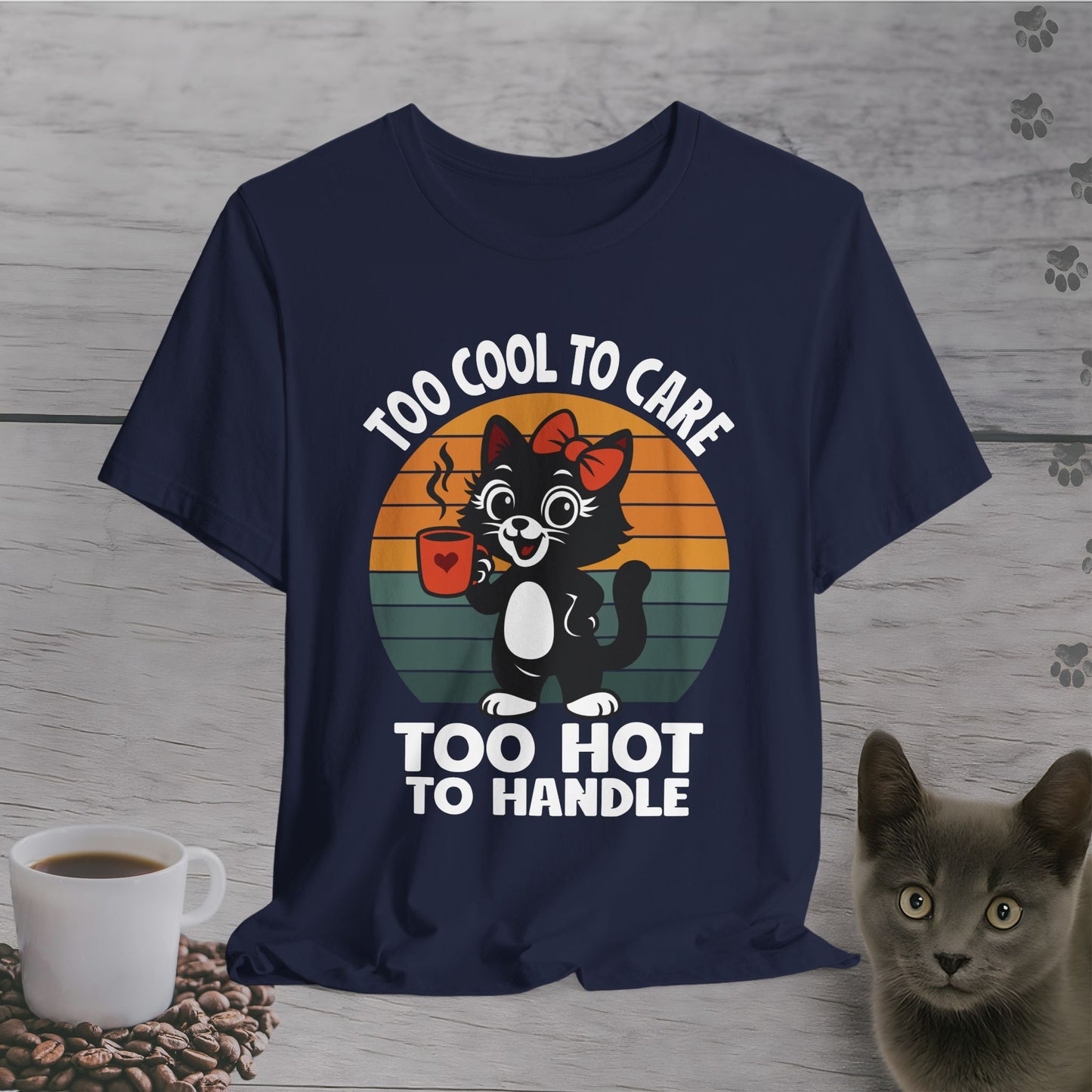 Too Hot to Handle Cat T-Shirt