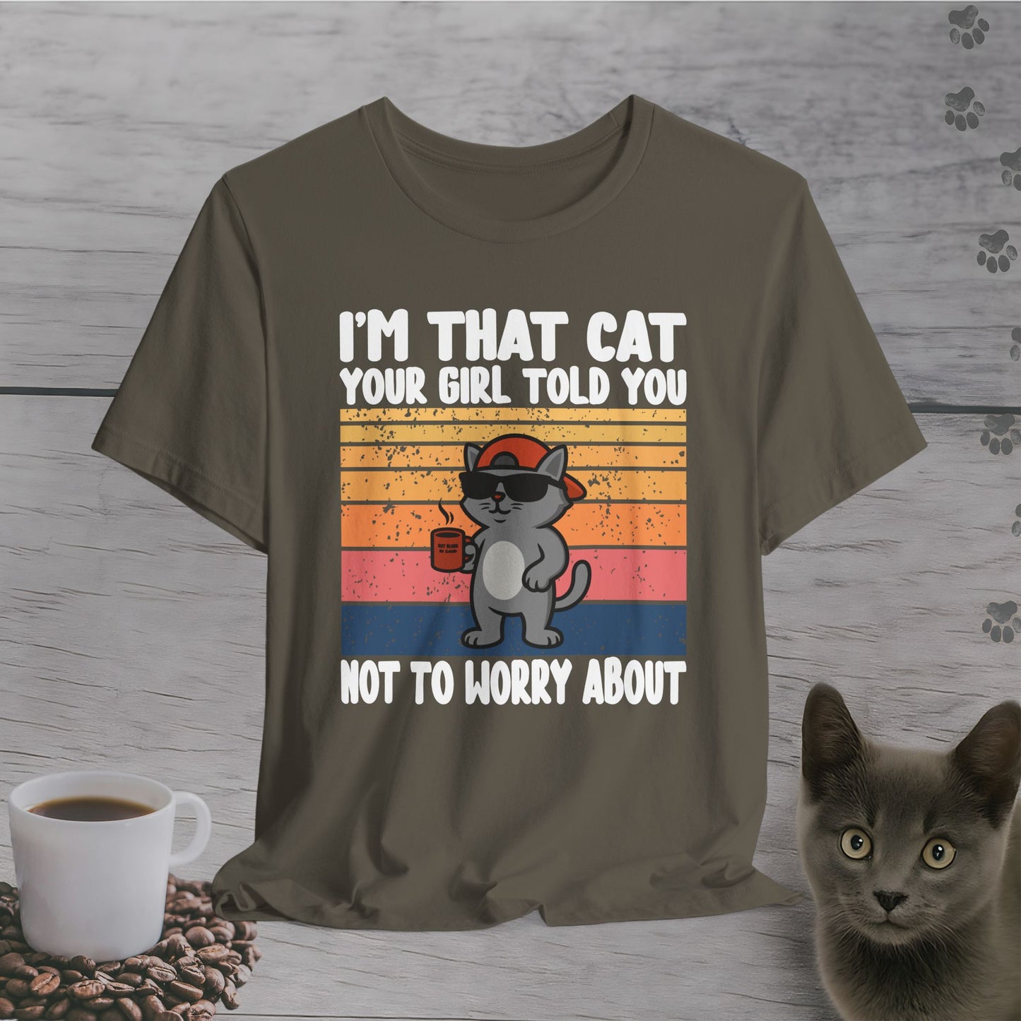 The Cat She Warned You About T-Shirt
