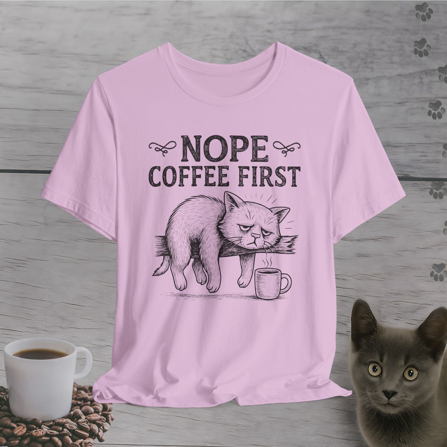 Nope Coffee First Cat T-Shirt