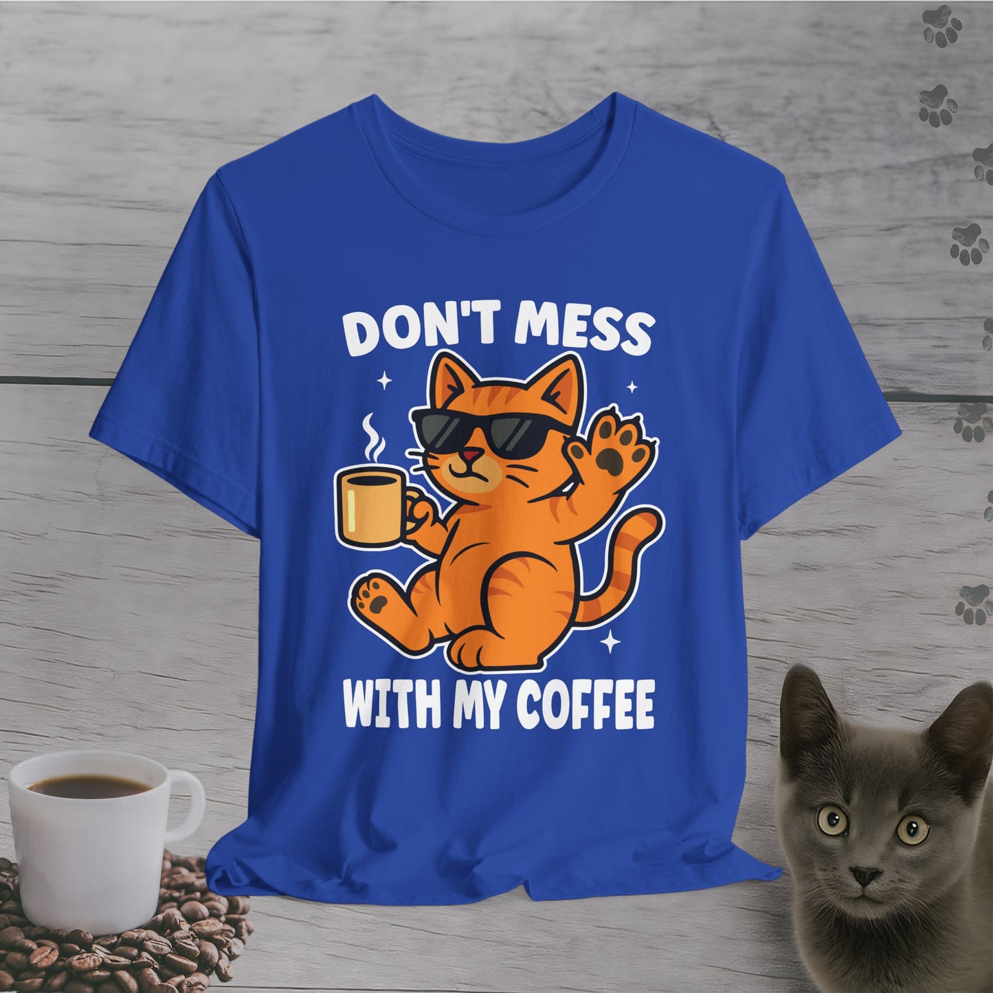 Don't Mess with My Coffee T-Shirt