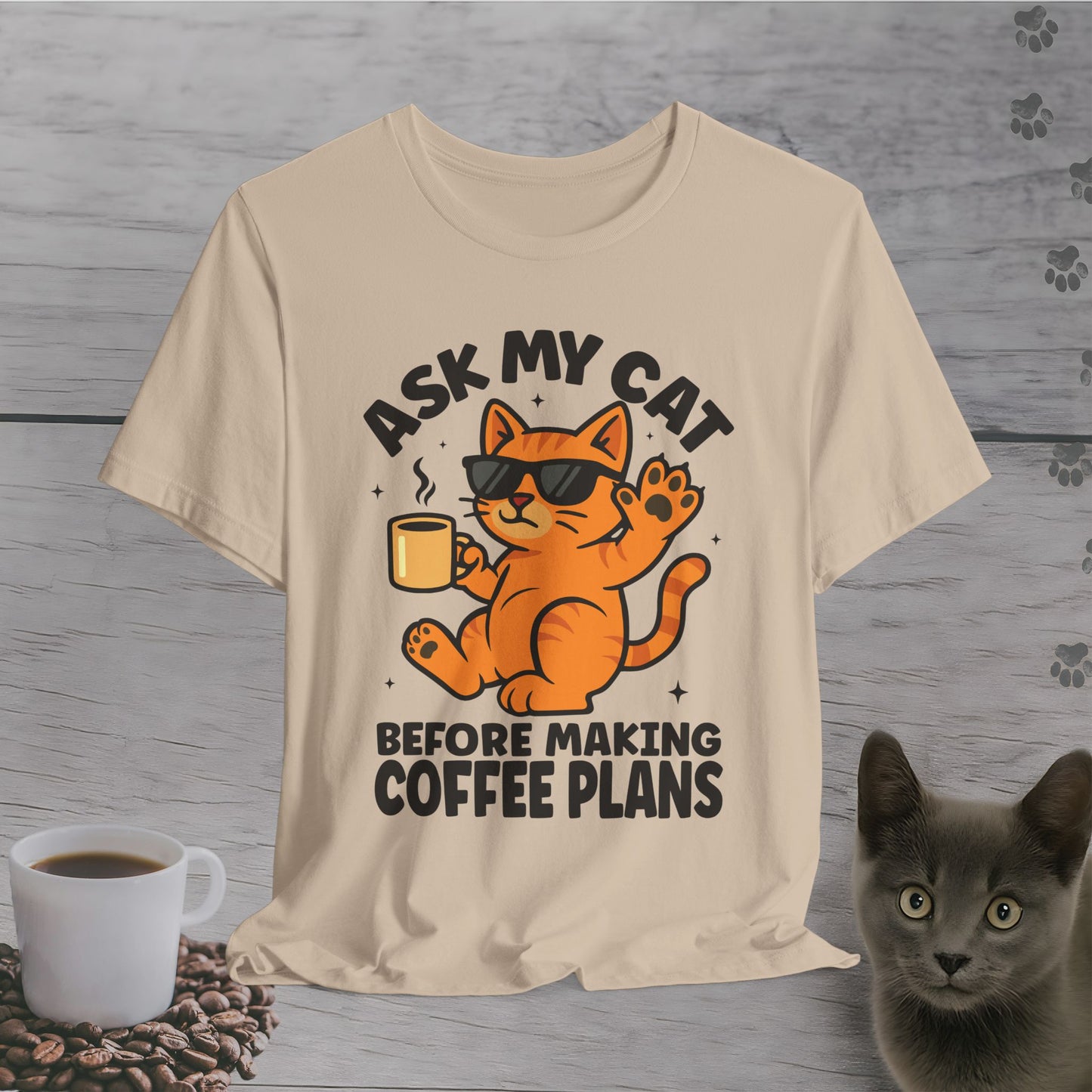 Ask My Cat Funny Coffee T-Shirt