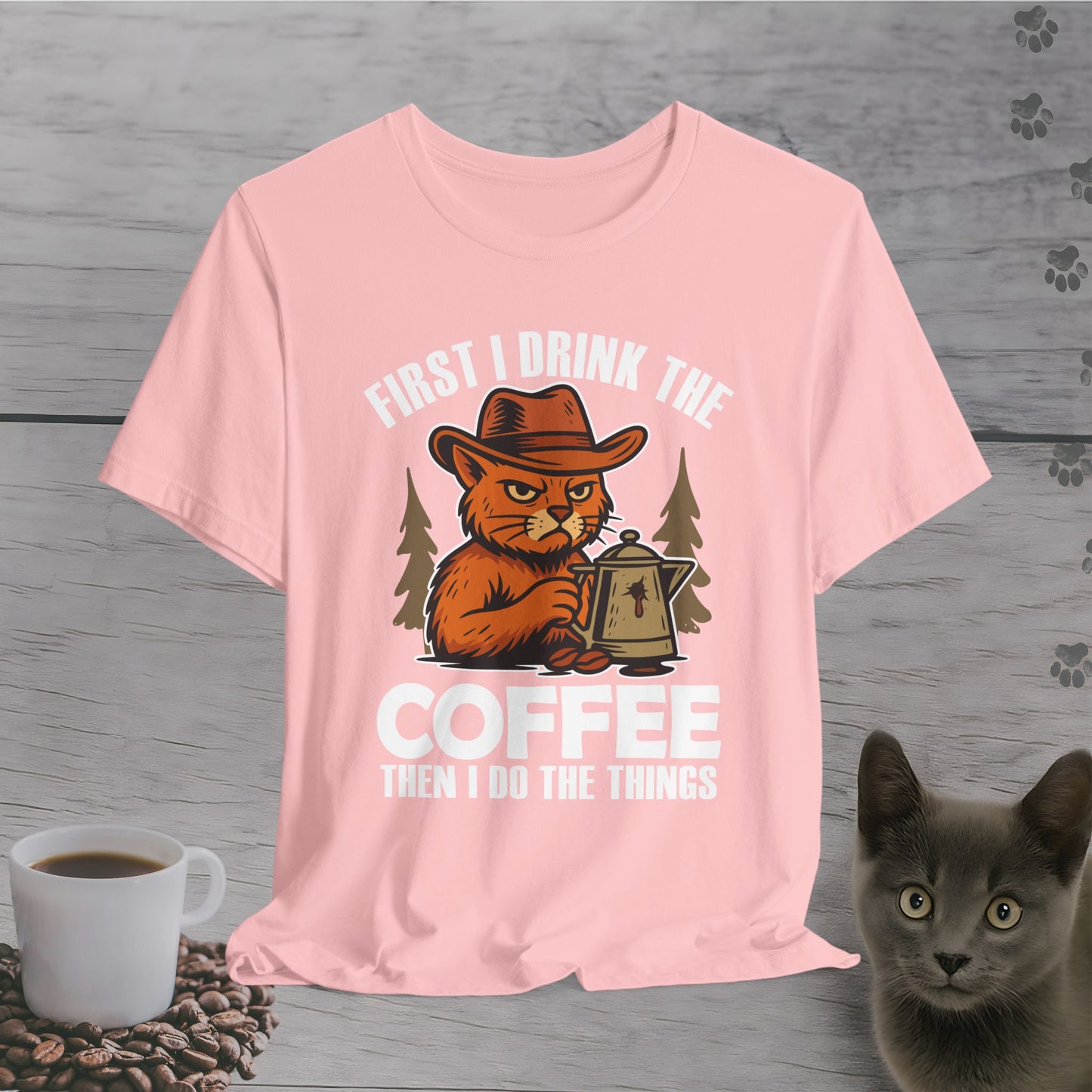 First Coffee Then Cat Things T-Shirt