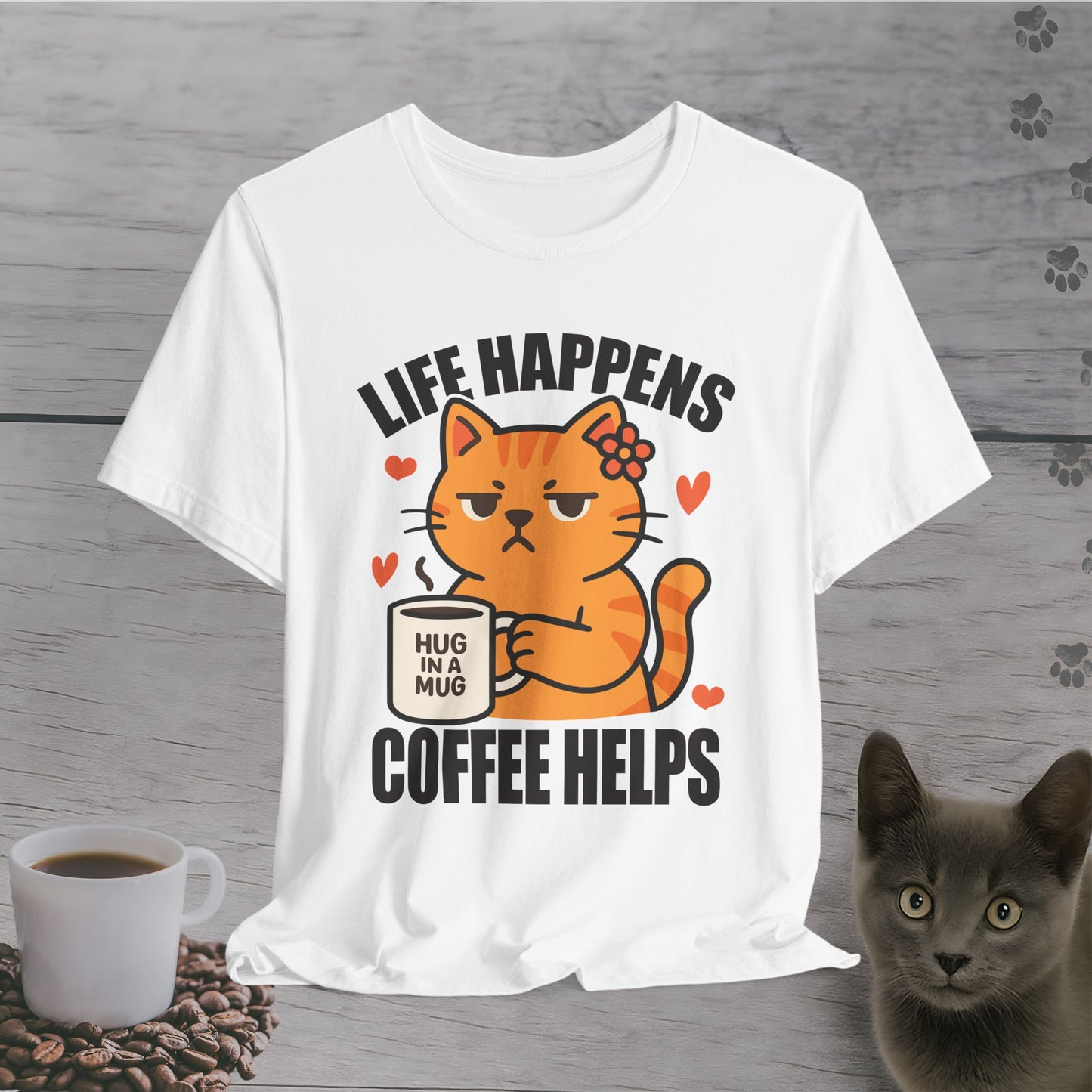 Life Happens Coffee Helps T-Shirt