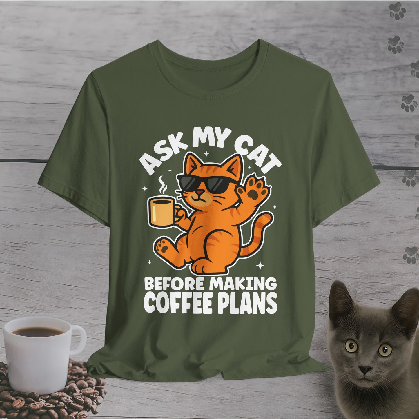 Ask My Cat Funny Coffee T-Shirt