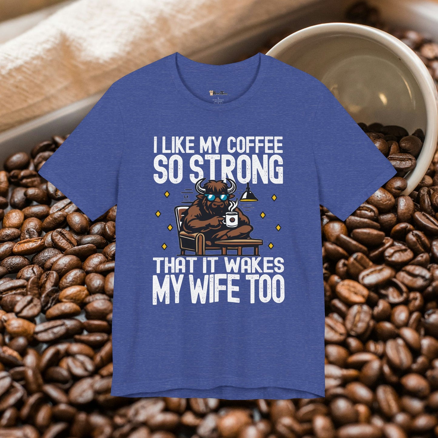 Caffeine That Wakes My Wife T-Shirt