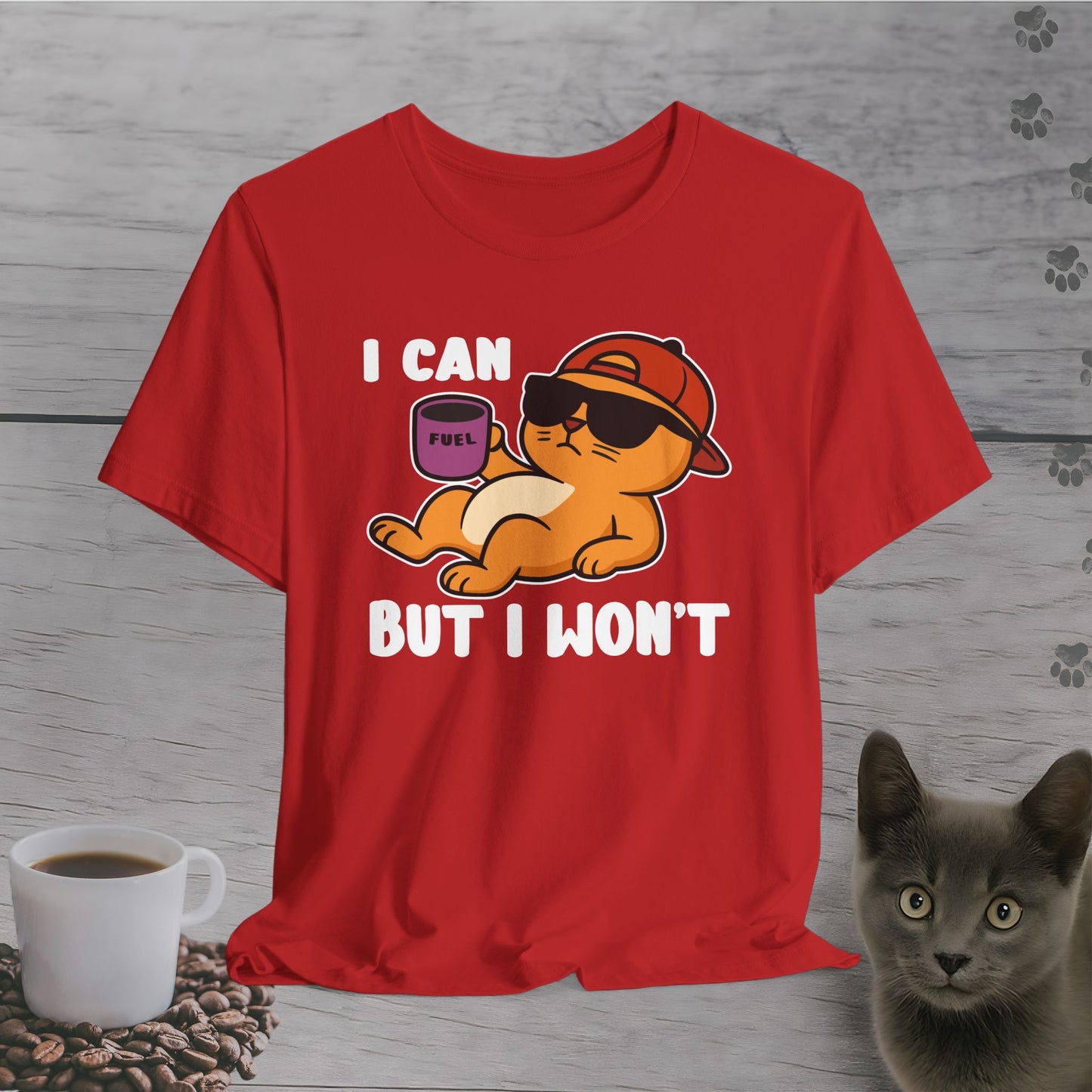 I Can But I Won’t Cat T-Shirt